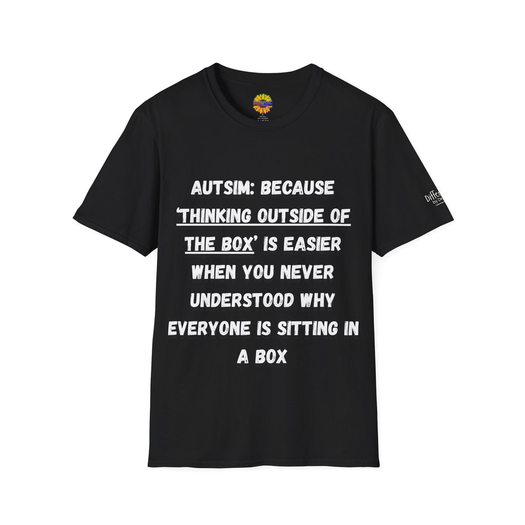 Autism Awareness T-Shirt — "Autism: Because Thinking Outside of the Box Is Easier"