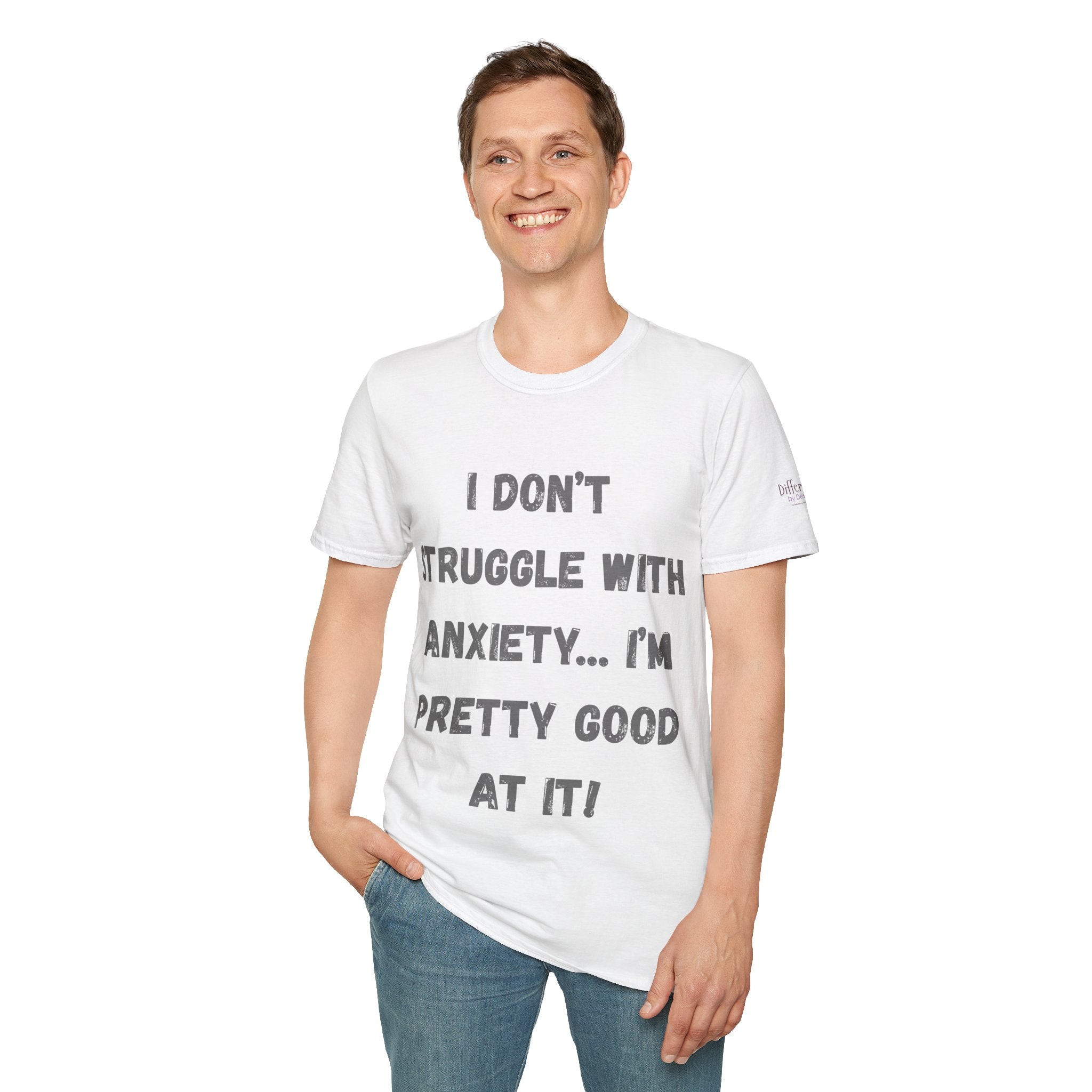 Anxiety Awareness T-Shirt — "I Don’t Struggle With Anxiety… I’m Pretty Good At It" Graphic Tee, Funny SEND Slogans