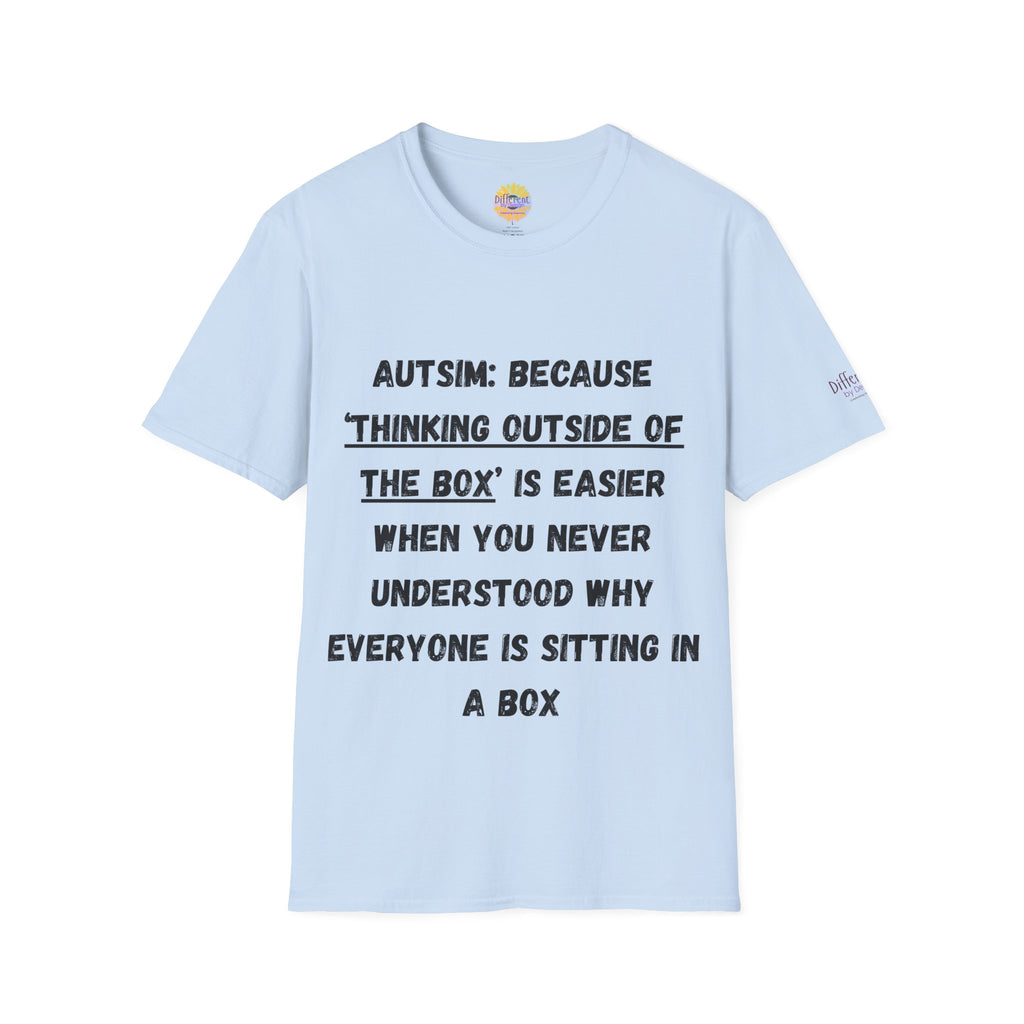 Autism Awareness T-Shirt — "Autism: Because Thinking Outside of the Box Is Easier"