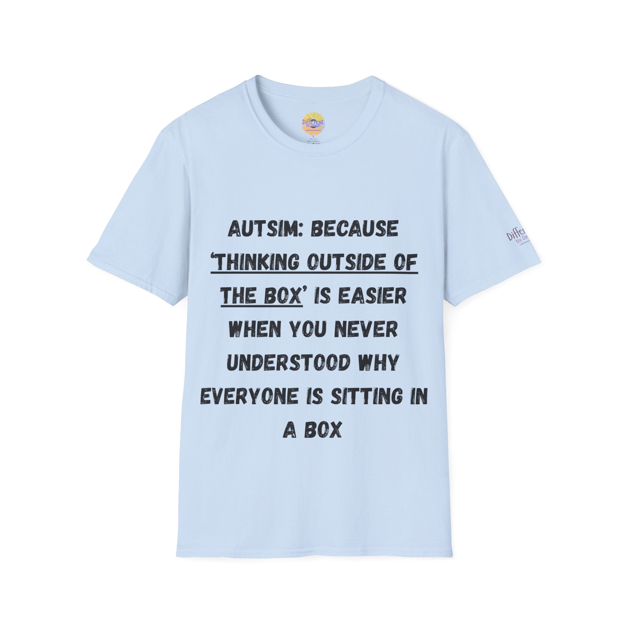 Autism Awareness T-Shirt — "Autism: Because Thinking Outside of the Box Is Easier"