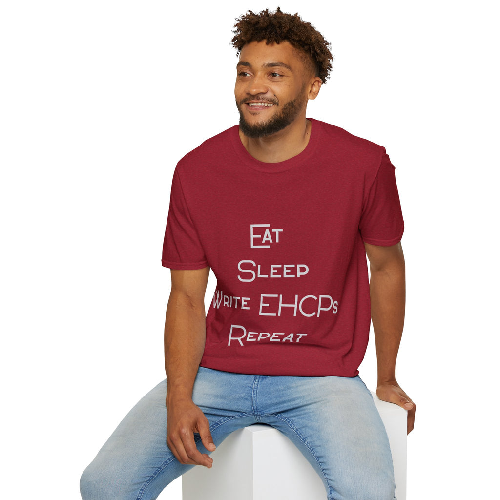 Eat Sleep Write EHCPs Repeat - SEND Teacher, SENCO, Parent Tee