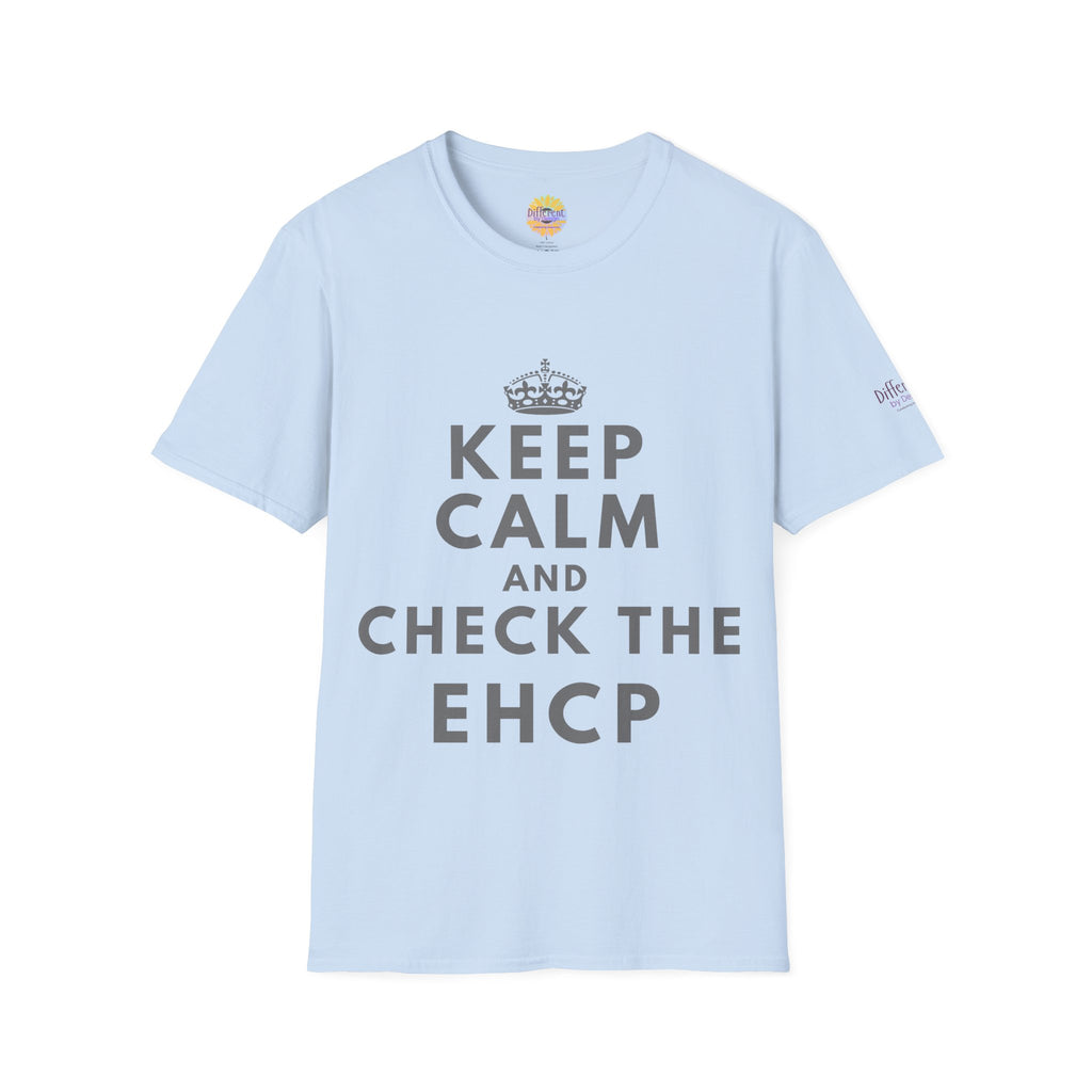 Keep Calm and Check the EHCP - Unisex Softstyle T-Shirt. perfect for SEND Departments, Teachers, TA's, SENDCO's