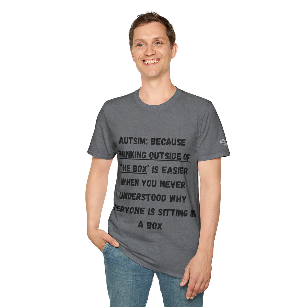 Autism Awareness T-Shirt — "Autism: Because Thinking Outside of the Box Is Easier"