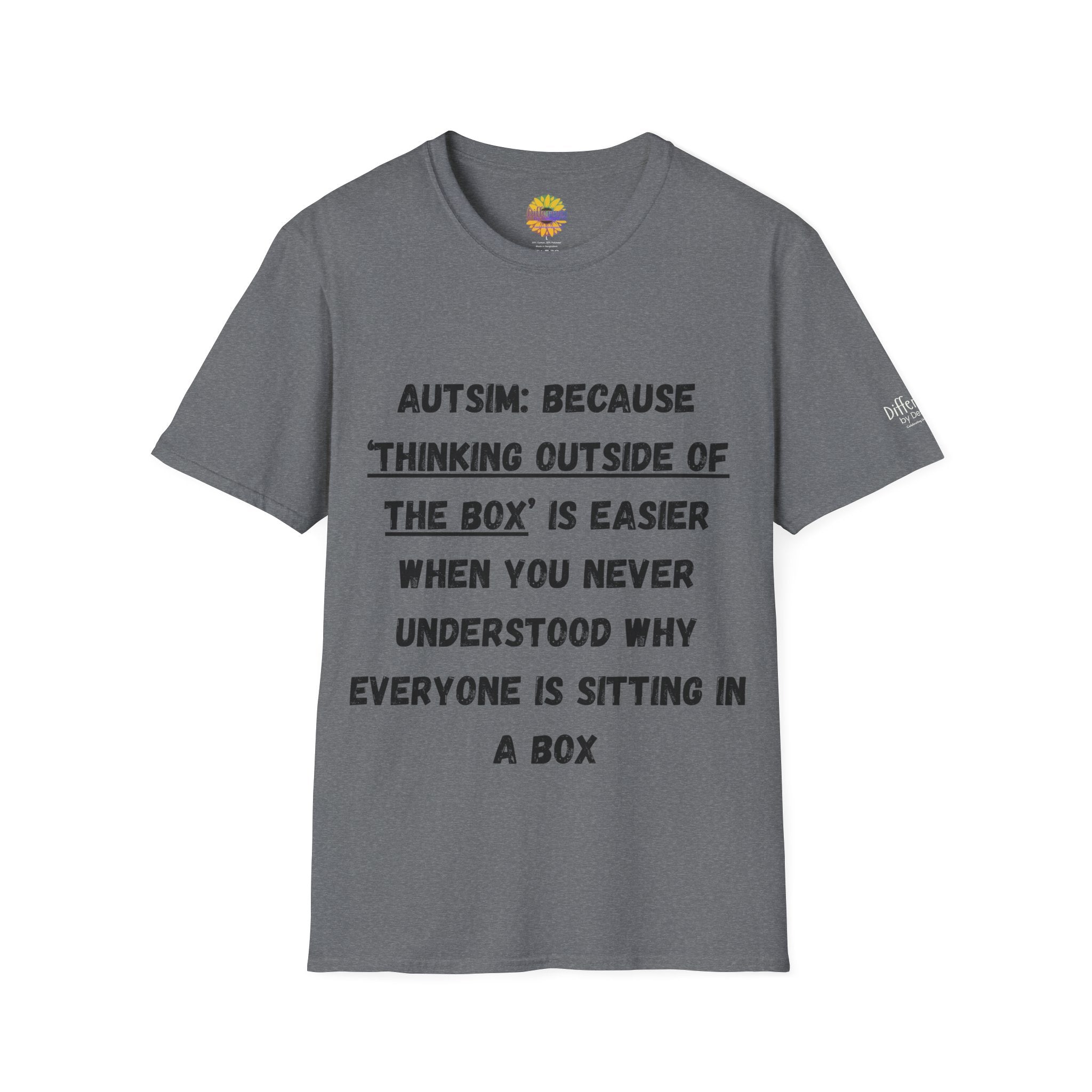Autism Awareness T-Shirt — "Autism: Because Thinking Outside of the Box Is Easier"