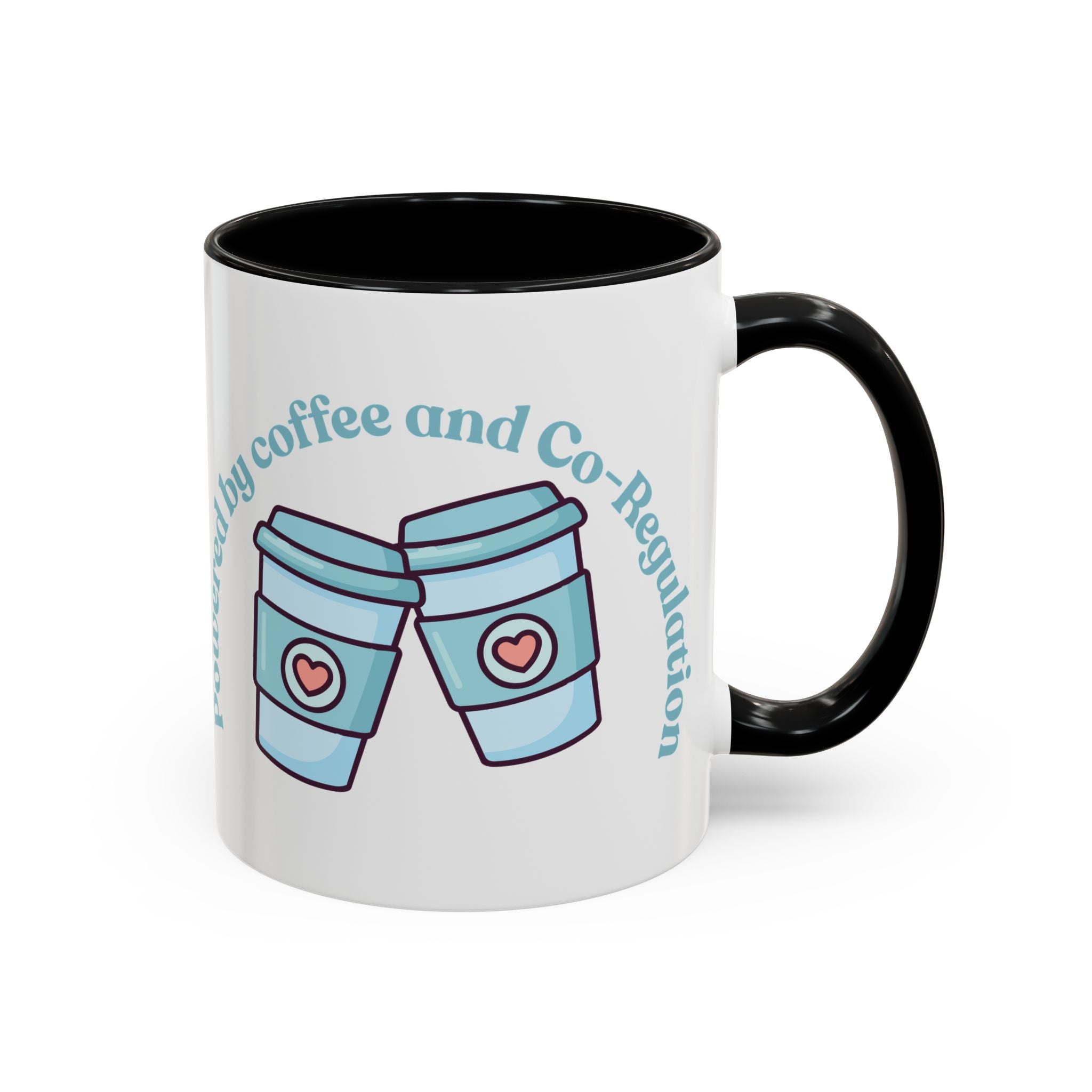 Coffee Mug — "Powered by Coffee and Co-Regulation" Funny SEND Slogan mug, cup