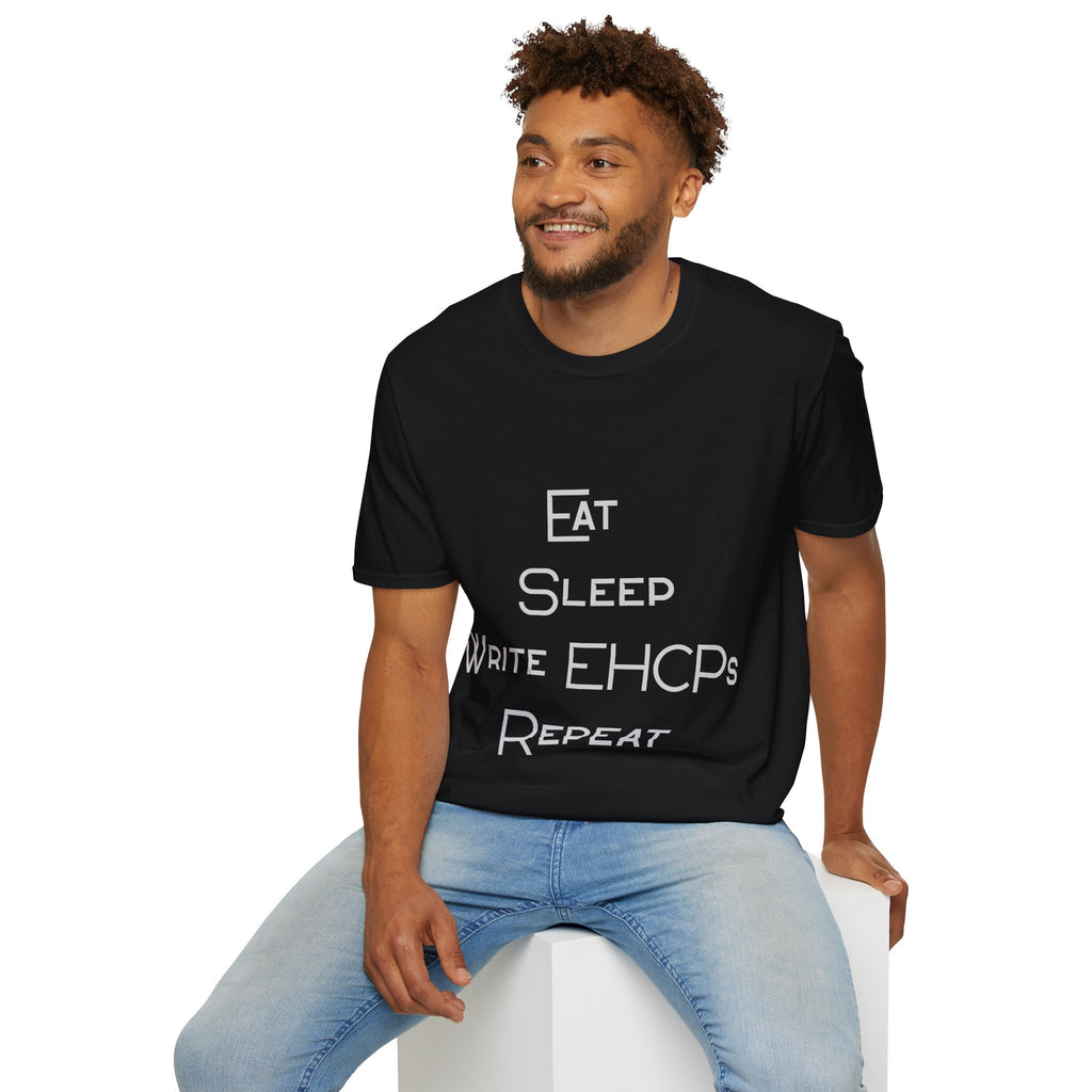 Eat Sleep Write EHCPs Repeat - SEND Teacher, SENCO, Parent Tee