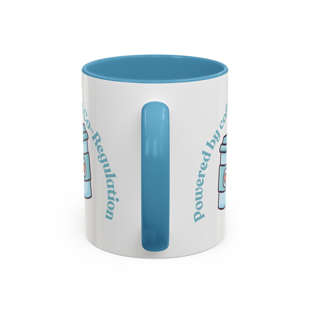 Coffee Mug — "Powered by Coffee and Co-Regulation" Funny SEND Slogan mug, cup
