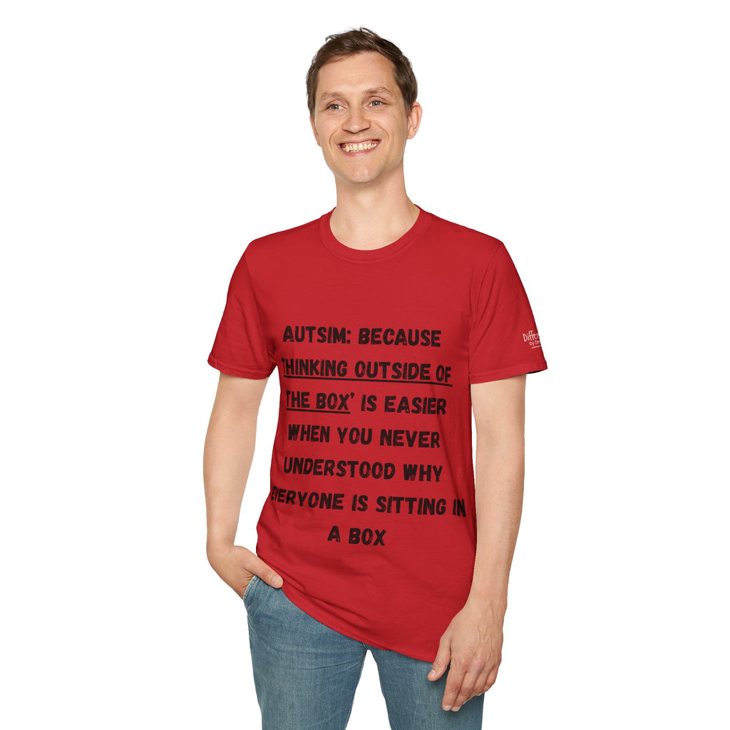 Autism Awareness T-Shirt — "Autism: Because Thinking Outside of the Box Is Easier"