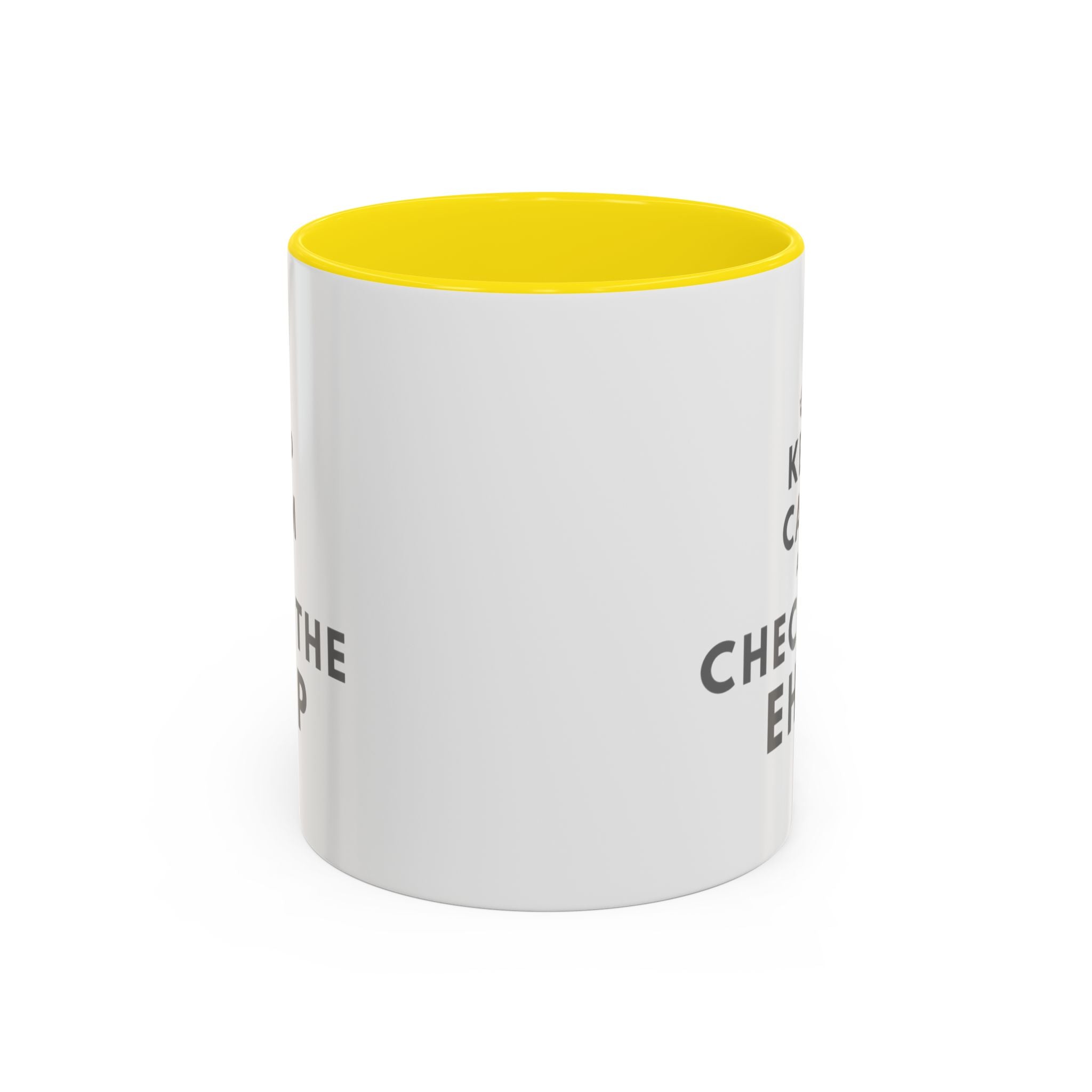 "Keep Calm and Check the EHCP" Accent Ceramic Mug- 11oz