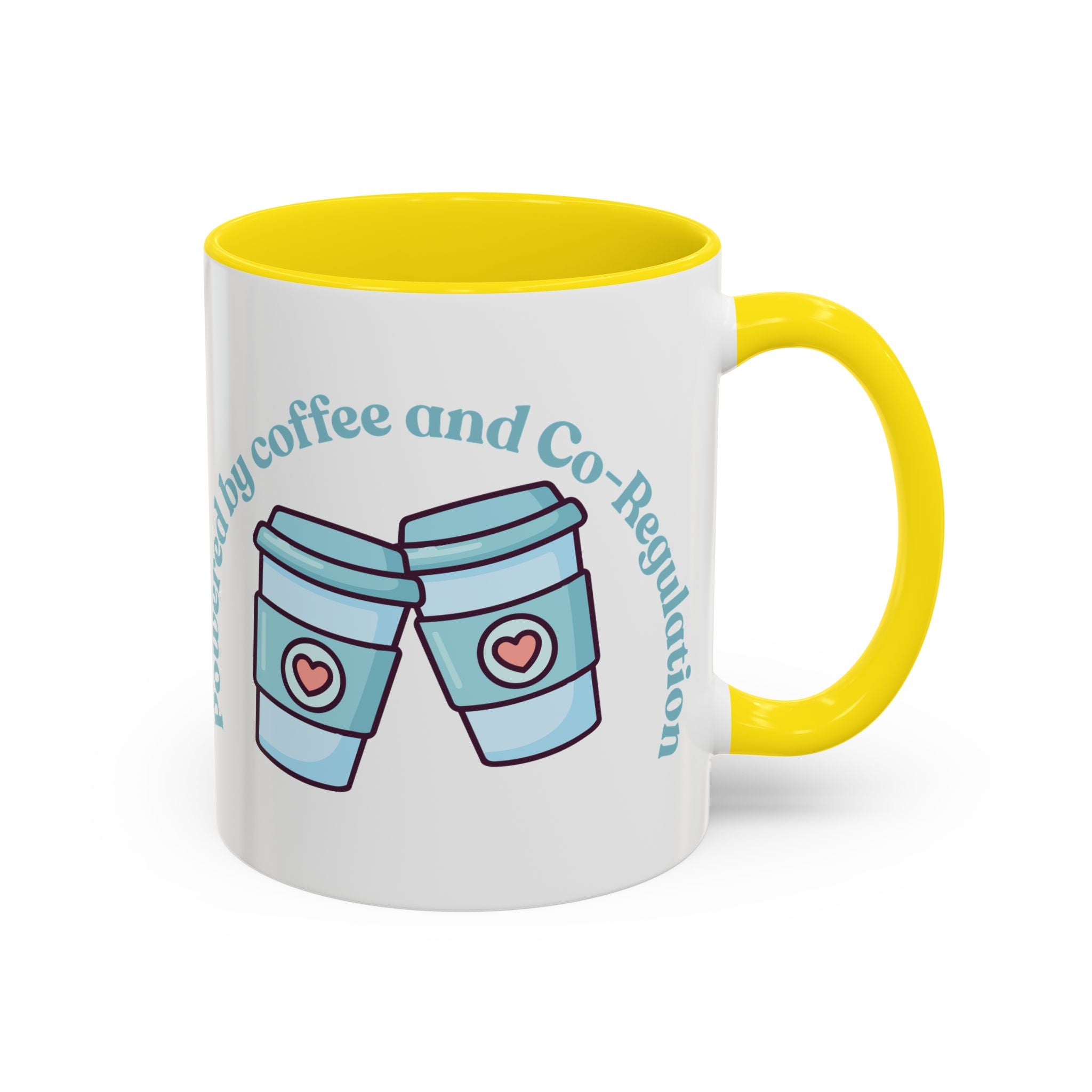 Coffee Mug — "Powered by Coffee and Co-Regulation" Funny SEND Slogan mug, cup