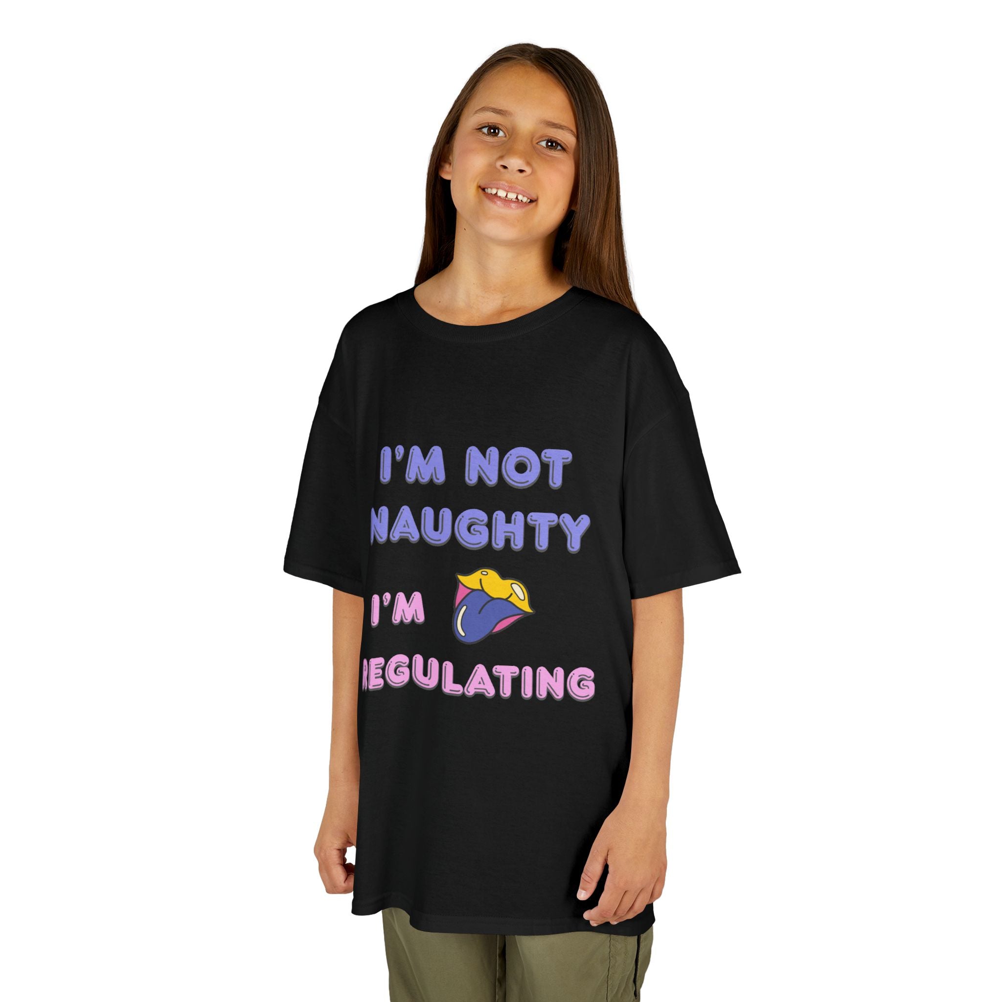 Kids Tee — "I'm Not Naughty, I'm Regulating" Cute Emotional Regulation Shirt SEND SLOGANS
