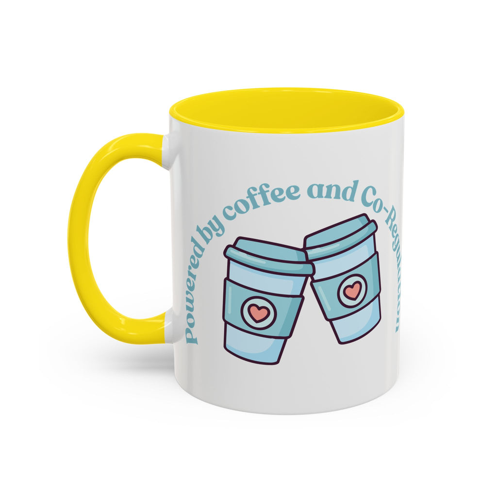 Coffee Mug — "Powered by Coffee and Co-Regulation" Funny SEND Slogan mug, cup