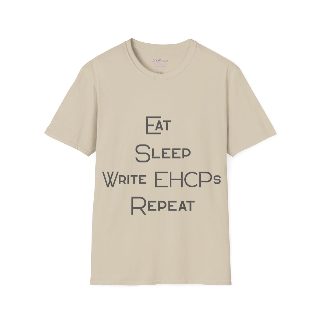 Eat Sleep Write EHCPs Repeat - SEND Teacher, SENCO, Parent Tee