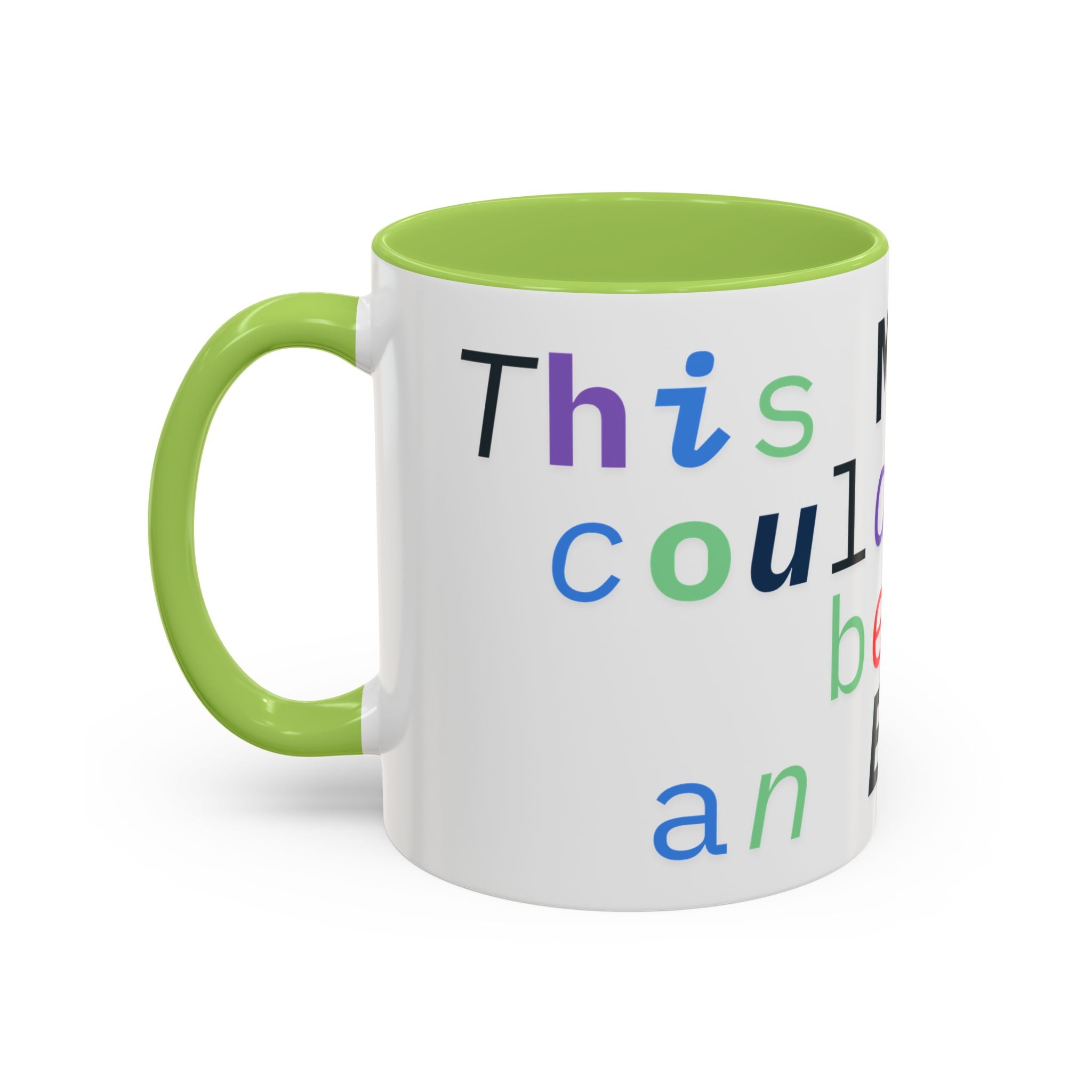 Accent Coffee Mug —“Meeting could Have Been An Email” Office Humor Mug