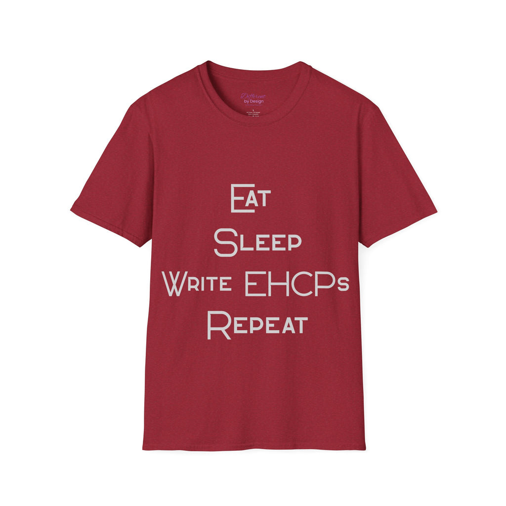 Eat Sleep Write EHCPs Repeat - SEND Teacher, SENCO, Parent Tee