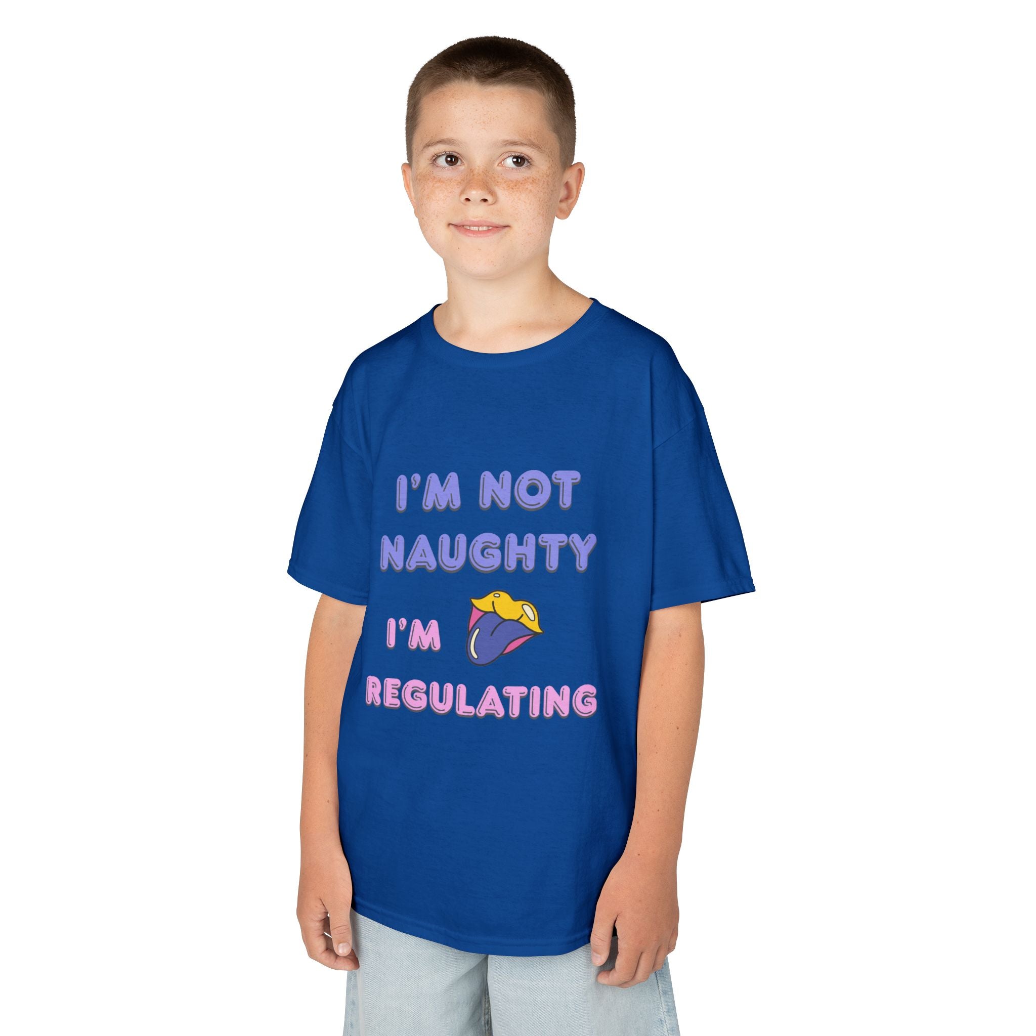 Kids Tee — "I'm Not Naughty, I'm Regulating" Cute Emotional Regulation Shirt SEND SLOGANS
