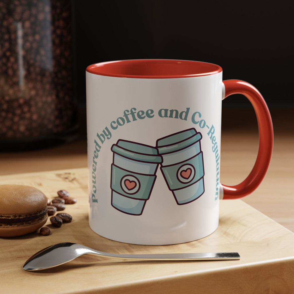 Coffee Mug — "Powered by Coffee and Co-Regulation" Funny SEND Slogan mug, cup