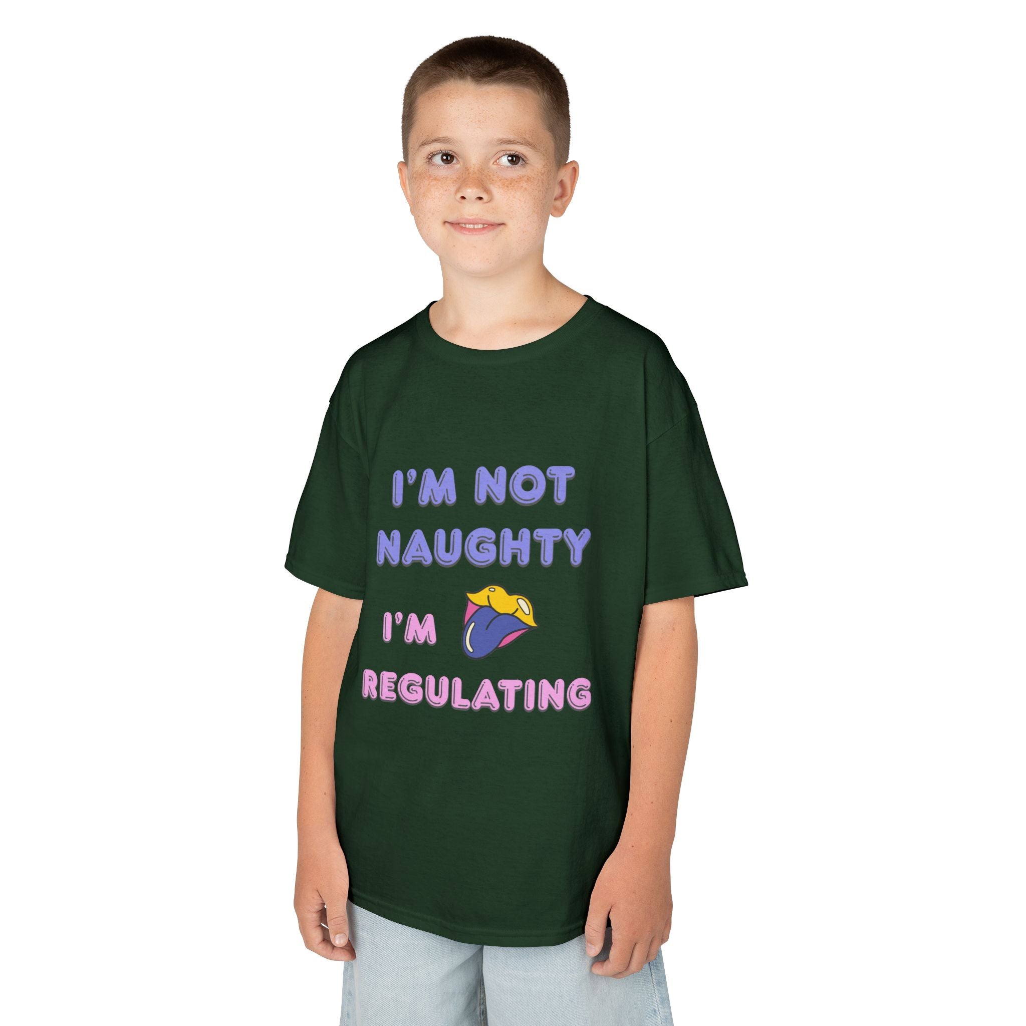 Kids Tee — "I'm Not Naughty, I'm Regulating" Cute Emotional Regulation Shirt SEND SLOGANS