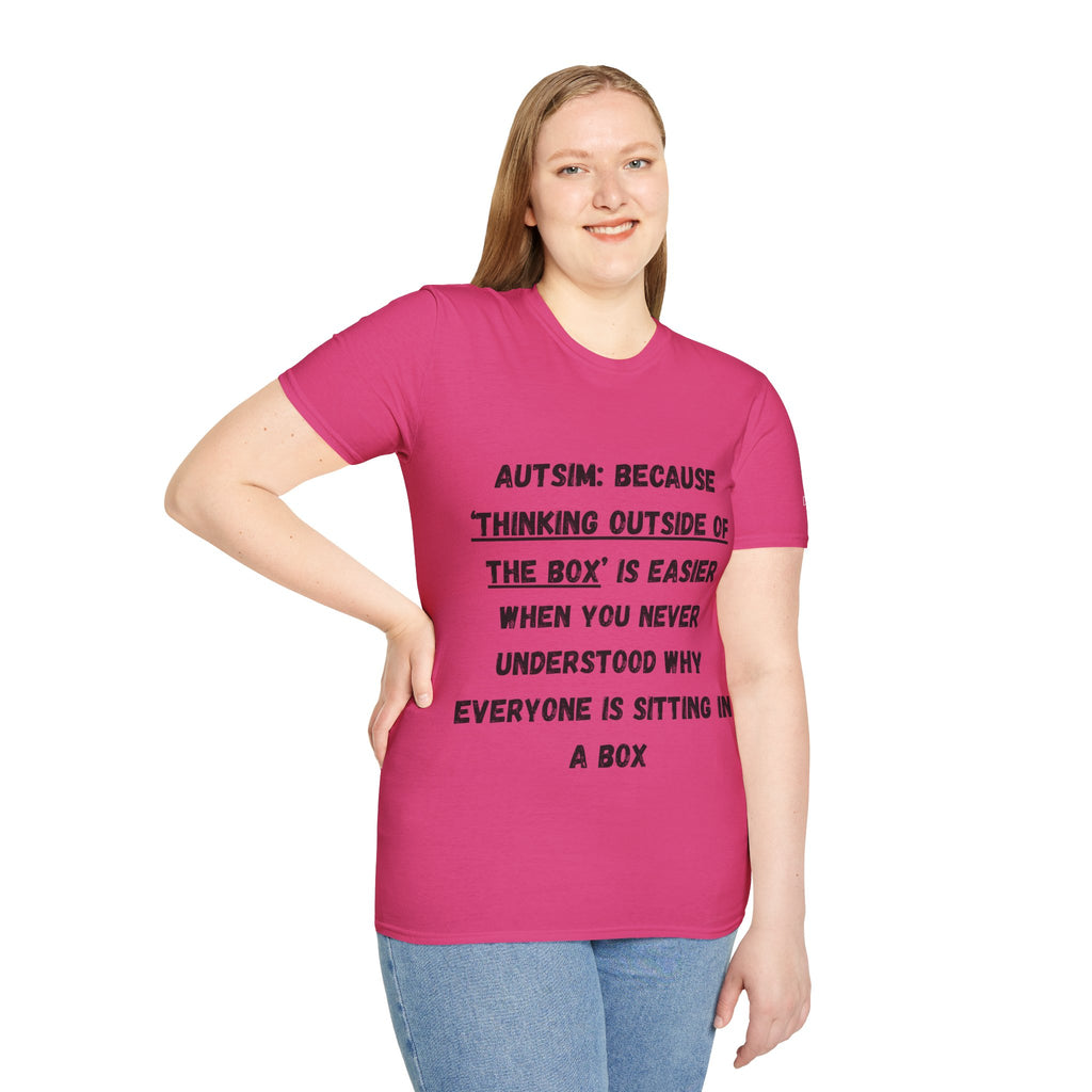 Autism Awareness T-Shirt — "Autism: Because Thinking Outside of the Box Is Easier"