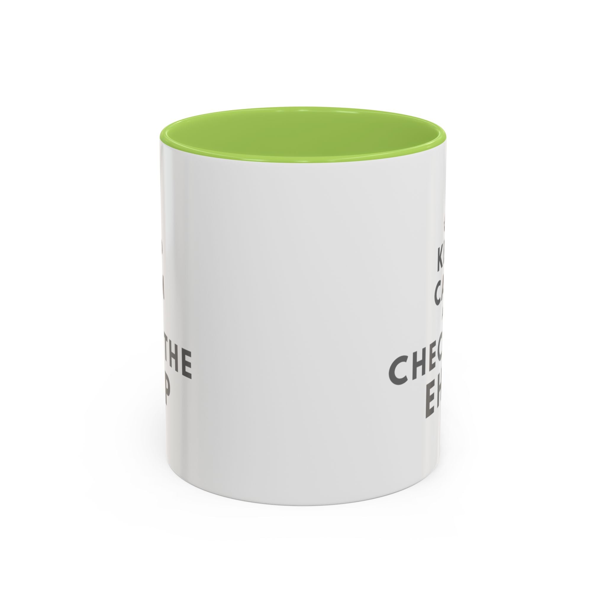 "Keep Calm and Check the EHCP" Accent Ceramic Mug- 11oz