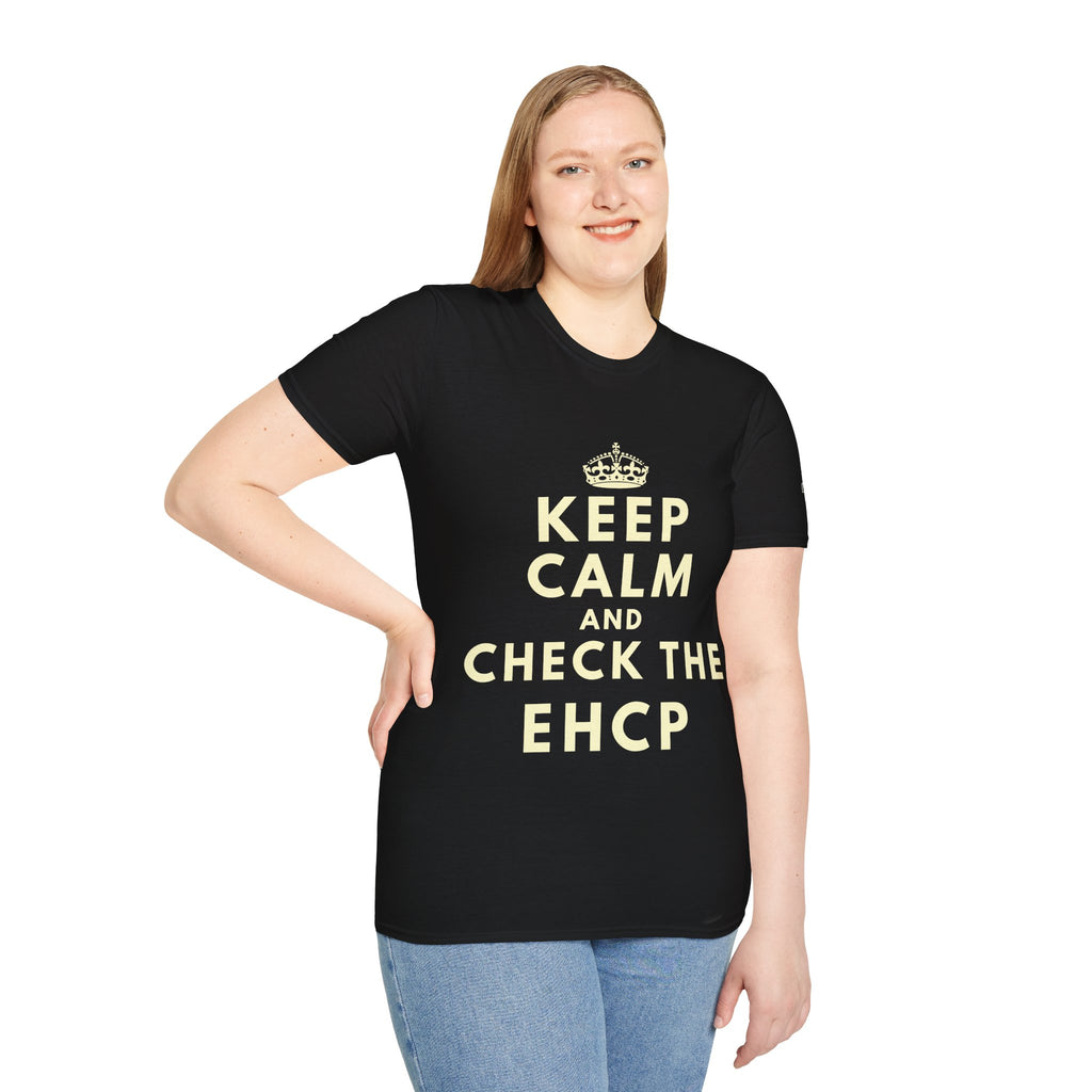 Keep Calm and Check the EHCP - Unisex Softstyle T-Shirt. perfect for SEND Departments, Teachers, TA's, SENDCO's