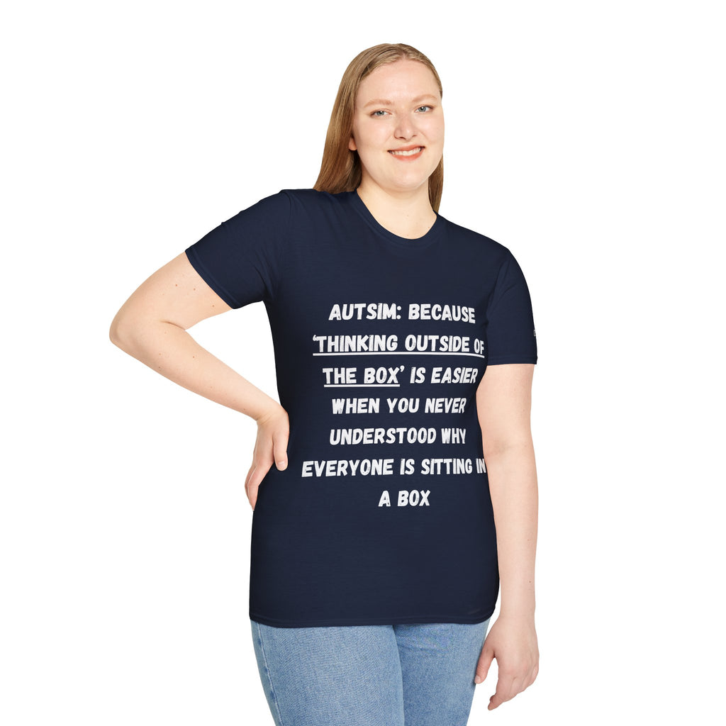 Autism Awareness T-Shirt — "Autism: Because Thinking Outside of the Box Is Easier"
