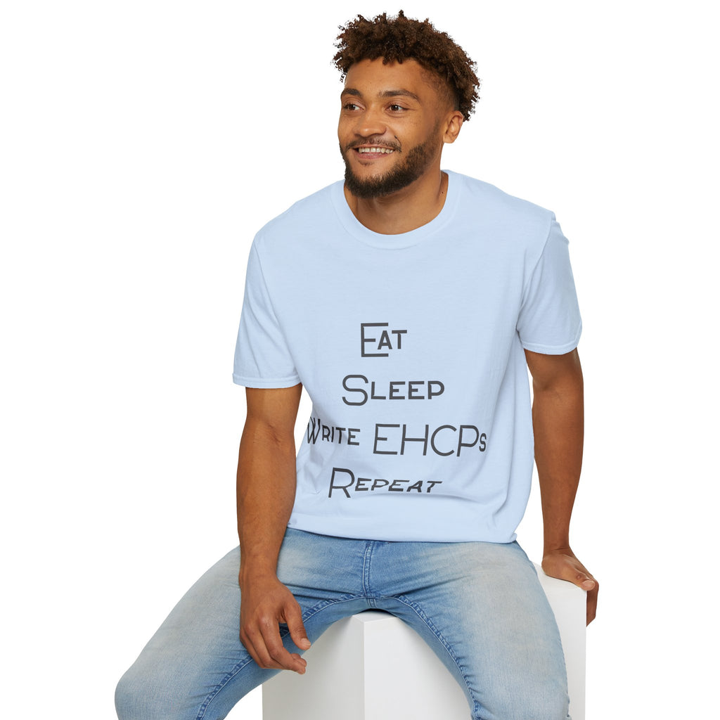 Eat Sleep Write EHCPs Repeat - SEND Teacher, SENCO, Parent Tee