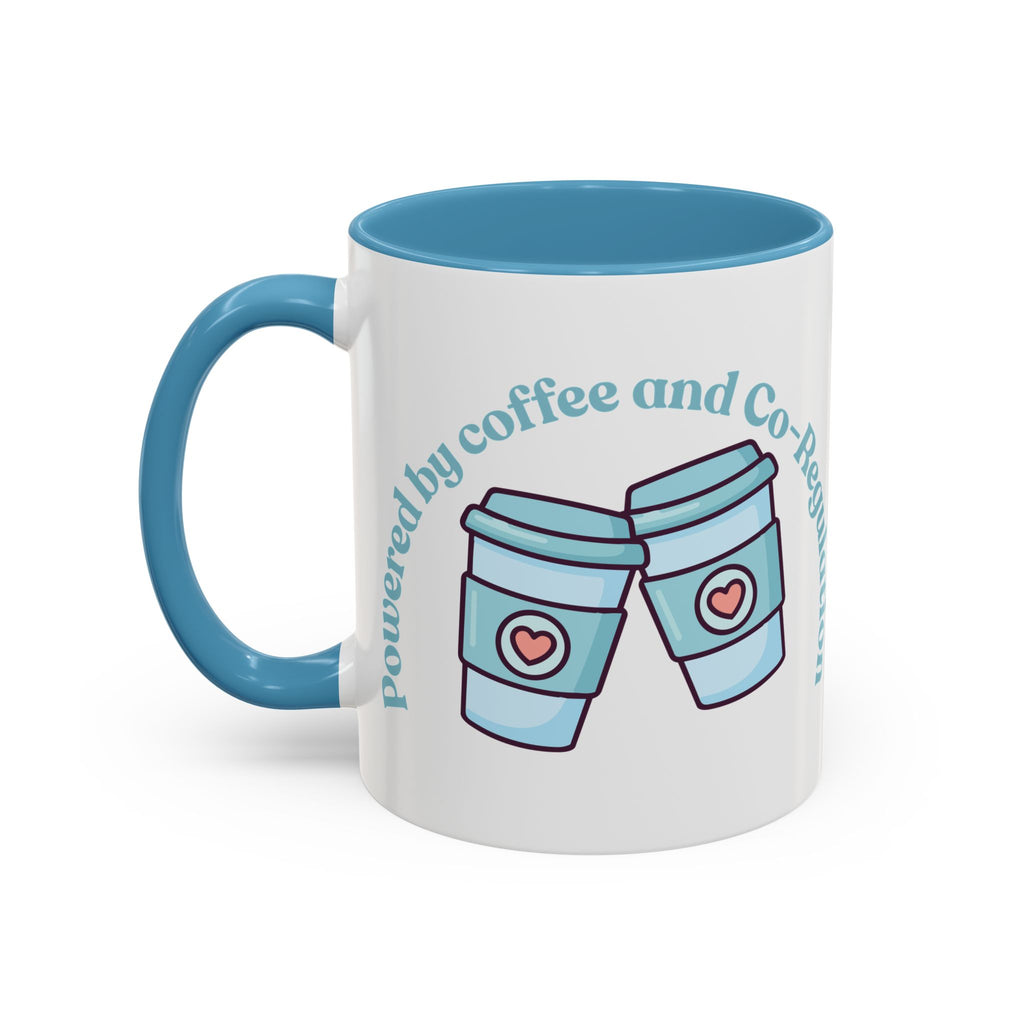 Coffee Mug — "Powered by Coffee and Co-Regulation" Funny SEND Slogan mug, cup