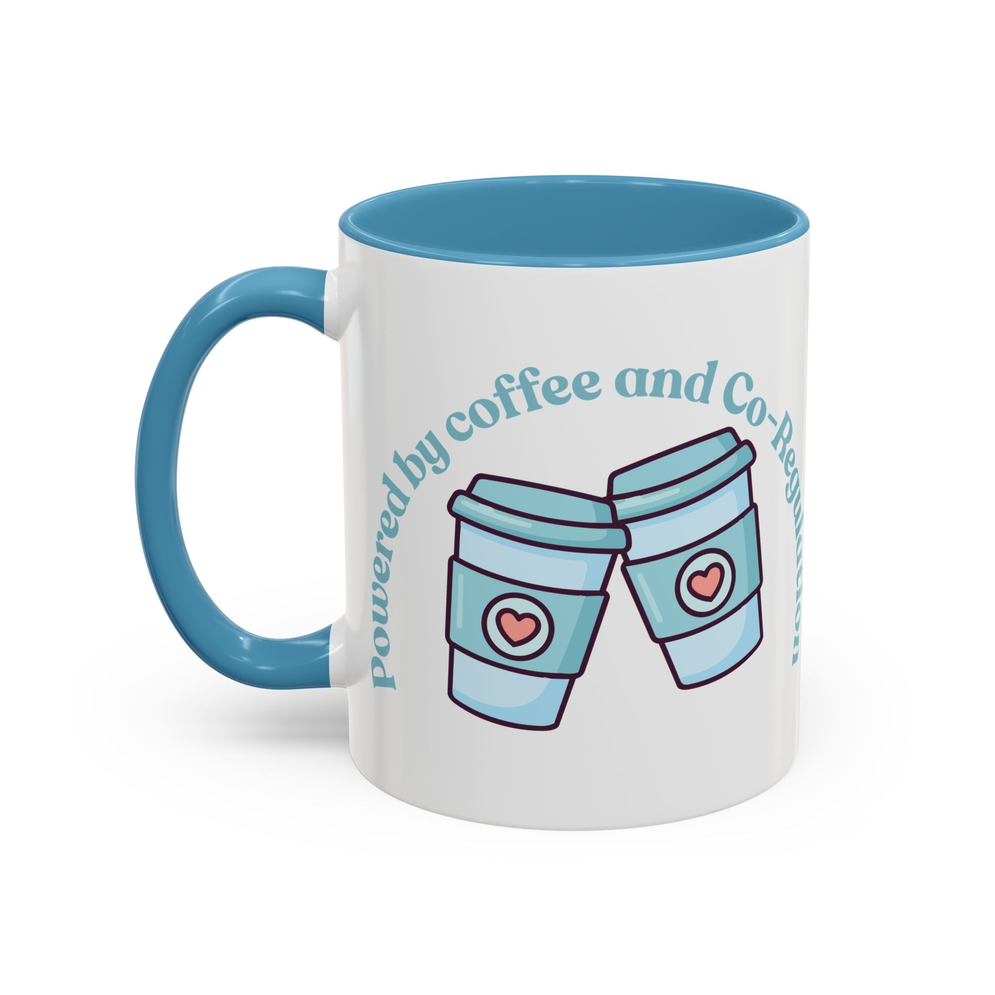 Coffee Mug — "Powered by Coffee and Co-Regulation" Funny SEND Slogan mug, cup