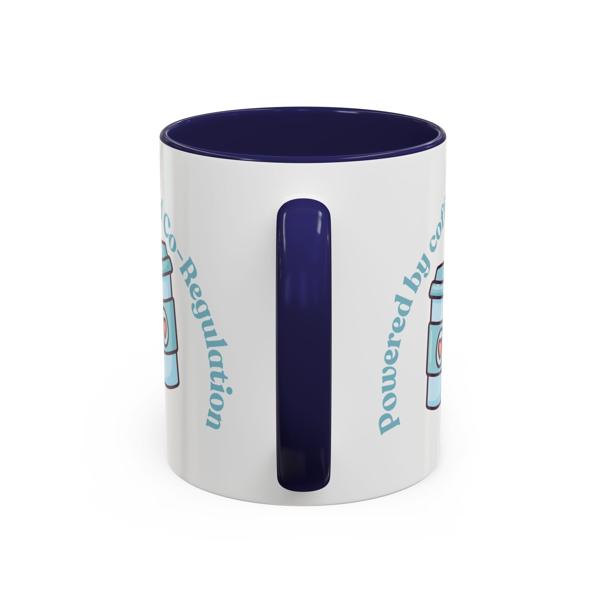 Coffee Mug — "Powered by Coffee and Co-Regulation" Funny SEND Slogan mug, cup