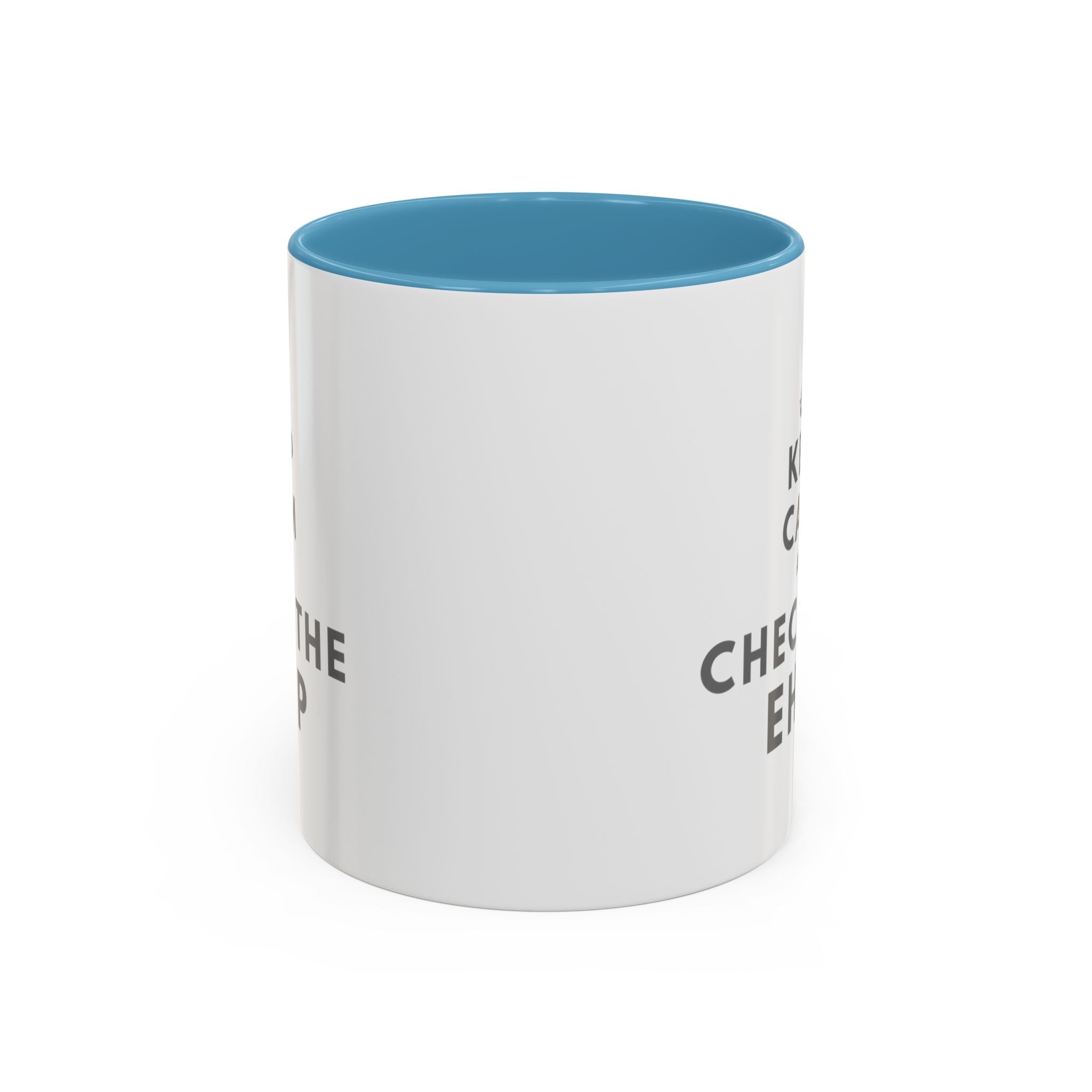 "Keep Calm and Check the EHCP" Accent Ceramic Mug- 11oz