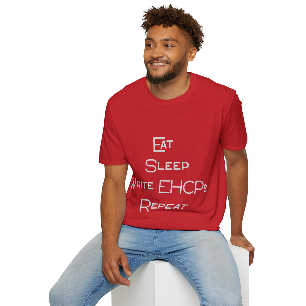 Eat Sleep Write EHCPs Repeat - SEND Teacher, SENCO, Parent Tee