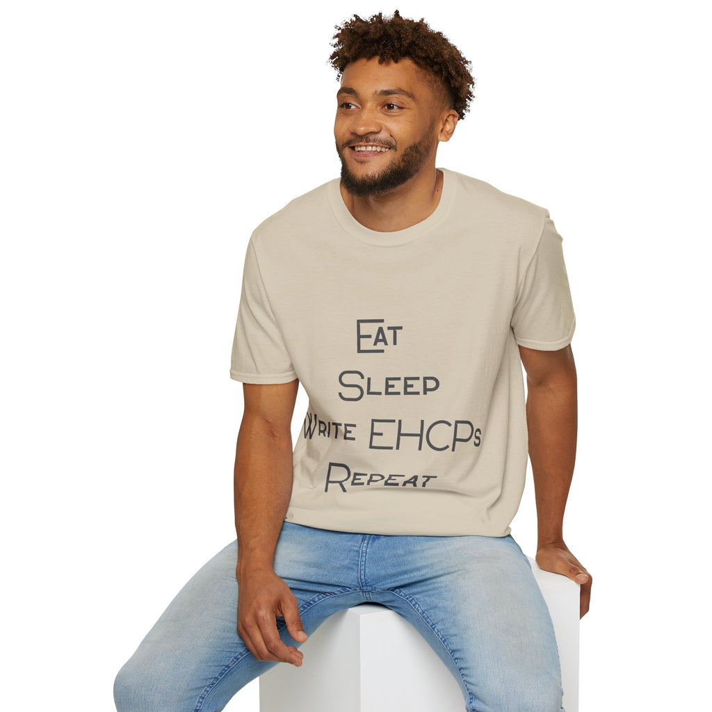 Eat Sleep Write EHCPs Repeat - SEND Teacher, SENCO, Parent Tee