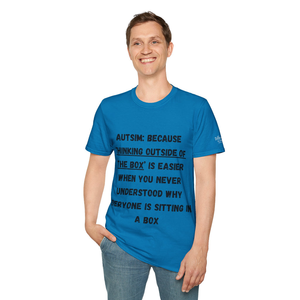 Autism Awareness T-Shirt — "Autism: Because Thinking Outside of the Box Is Easier"