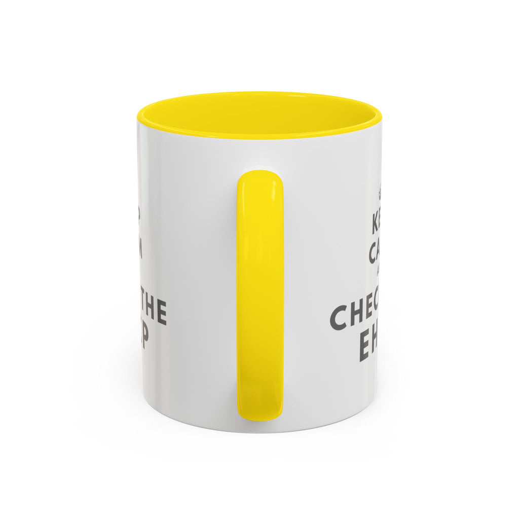 "Keep Calm and Check the EHCP" Accent Ceramic Mug- 11oz