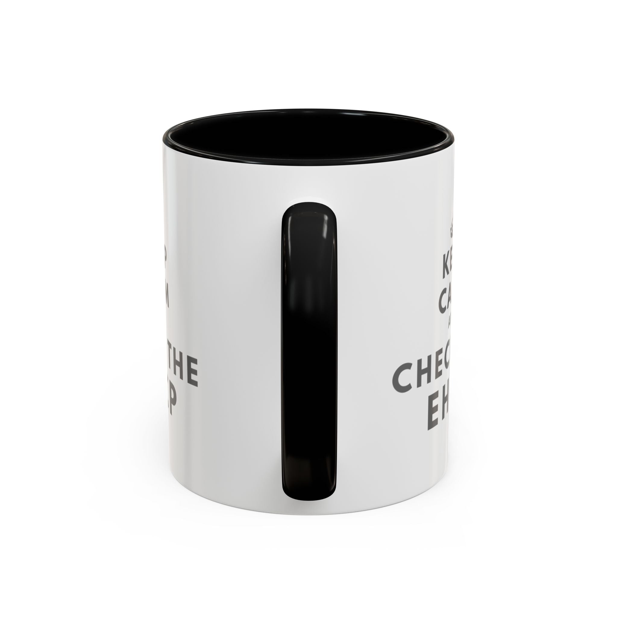 "Keep Calm and Check the EHCP" Accent Ceramic Mug- 11oz