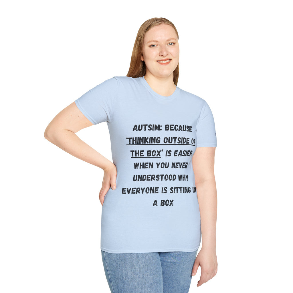 Autism Awareness T-Shirt — "Autism: Because Thinking Outside of the Box Is Easier"