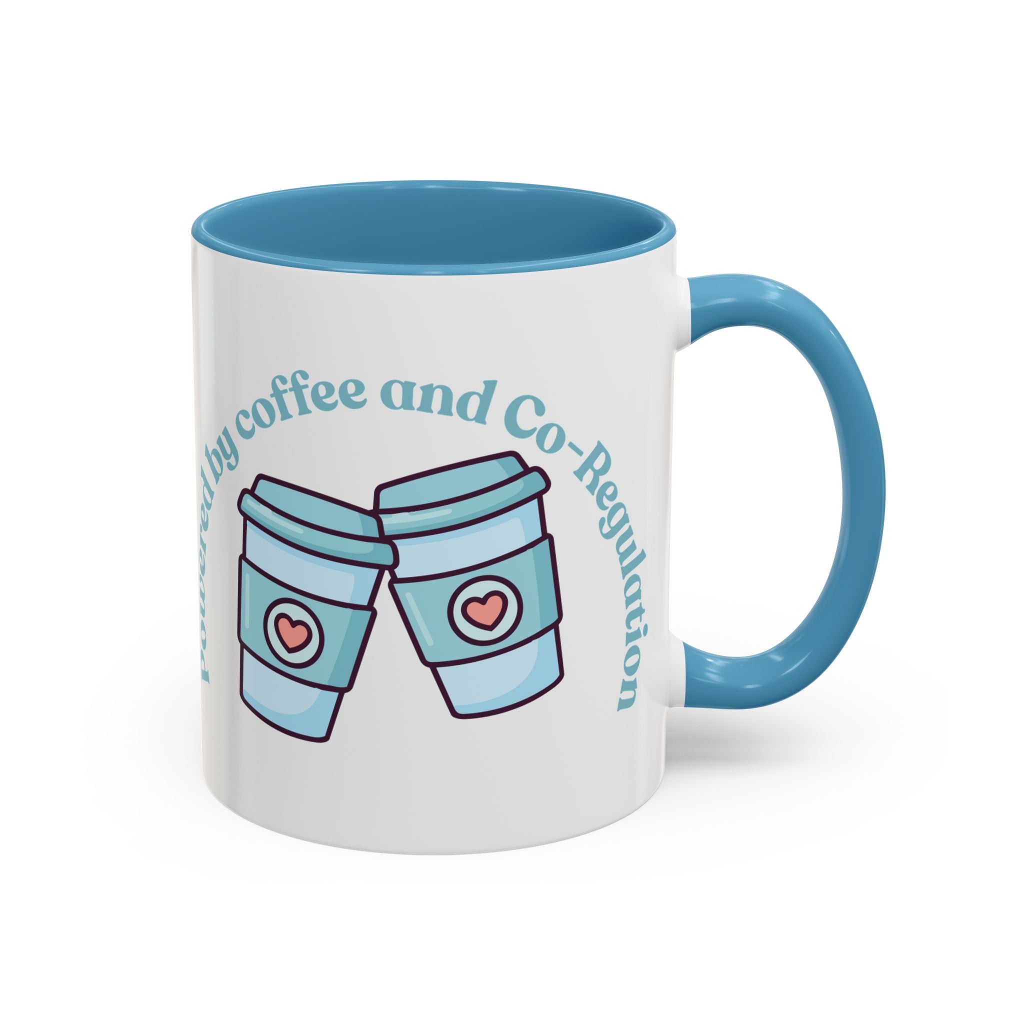 Coffee Mug — "Powered by Coffee and Co-Regulation" Funny SEND Slogan mug, cup