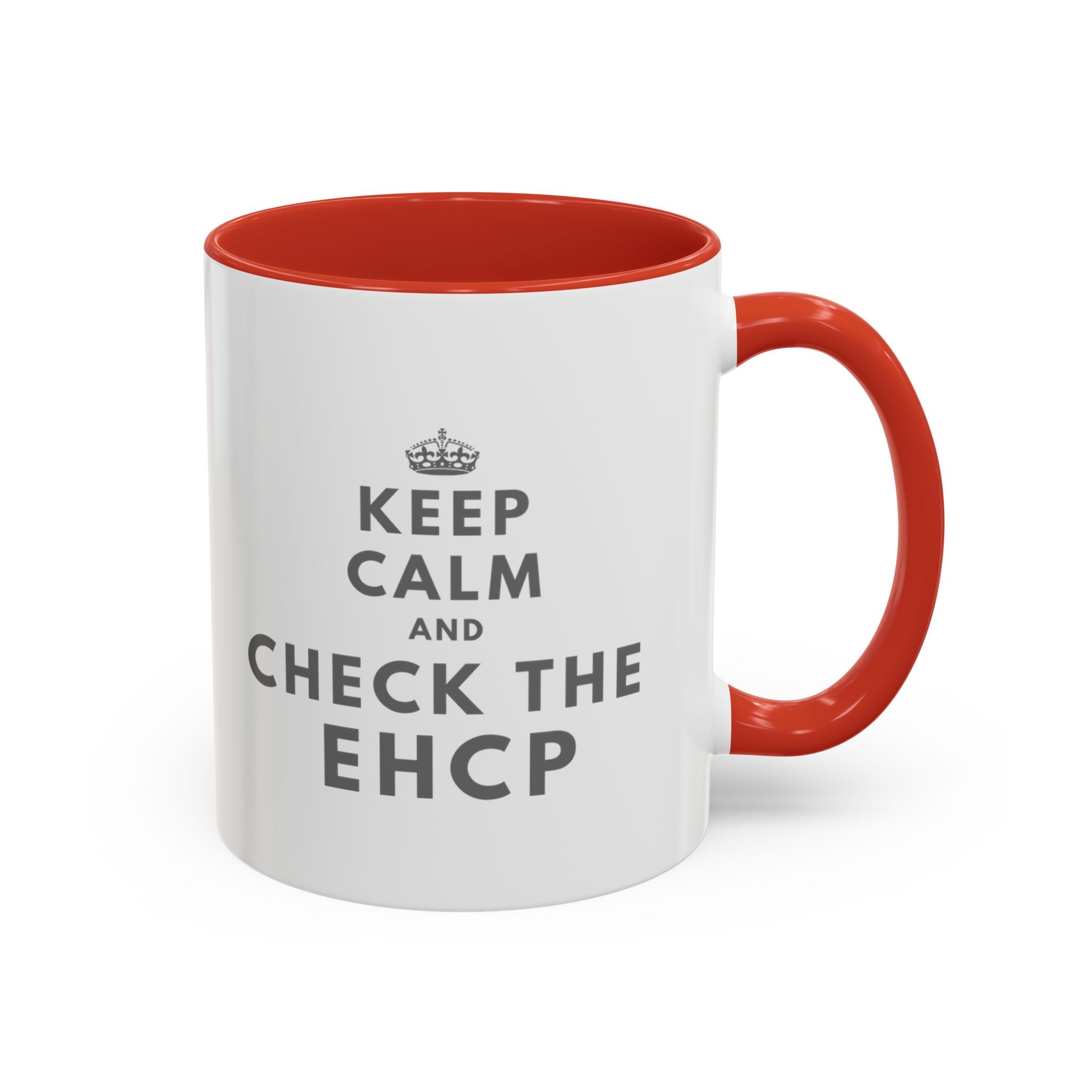 "Keep Calm and Check the EHCP" Accent Ceramic Mug- 11oz