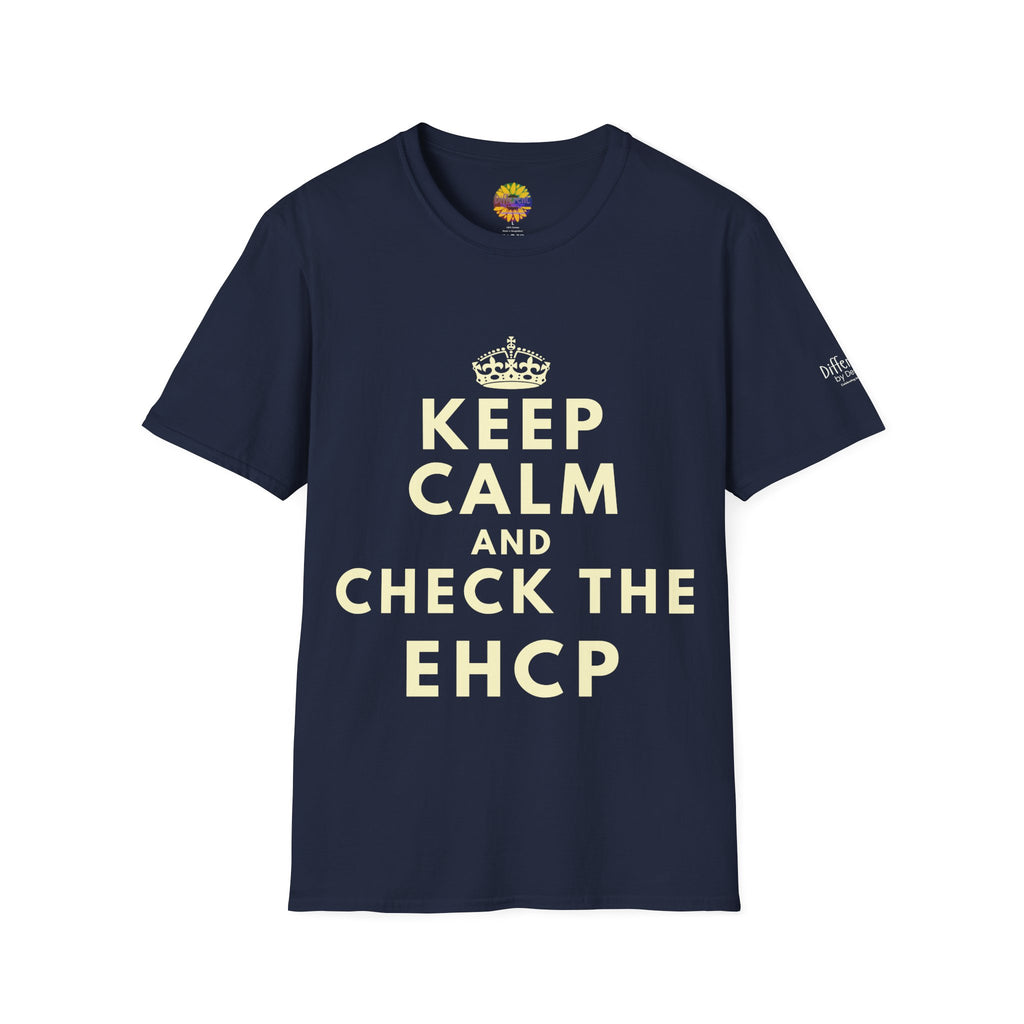 Keep Calm and Check the EHCP - Unisex Softstyle T-Shirt. perfect for SEND Departments, Teachers, TA's, SENDCO's
