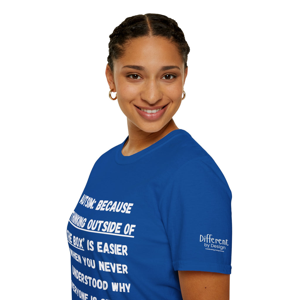 Autism Awareness T-Shirt — "Autism: Because Thinking Outside of the Box Is Easier"
