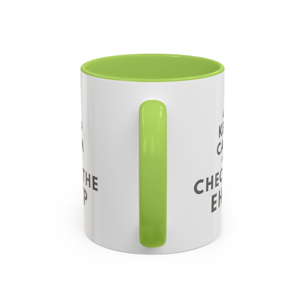 "Keep Calm and Check the EHCP" Accent Ceramic Mug- 11oz