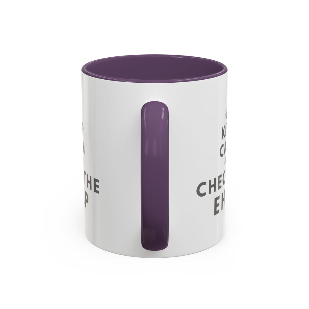 "Keep Calm and Check the EHCP" Accent Ceramic Mug- 11oz