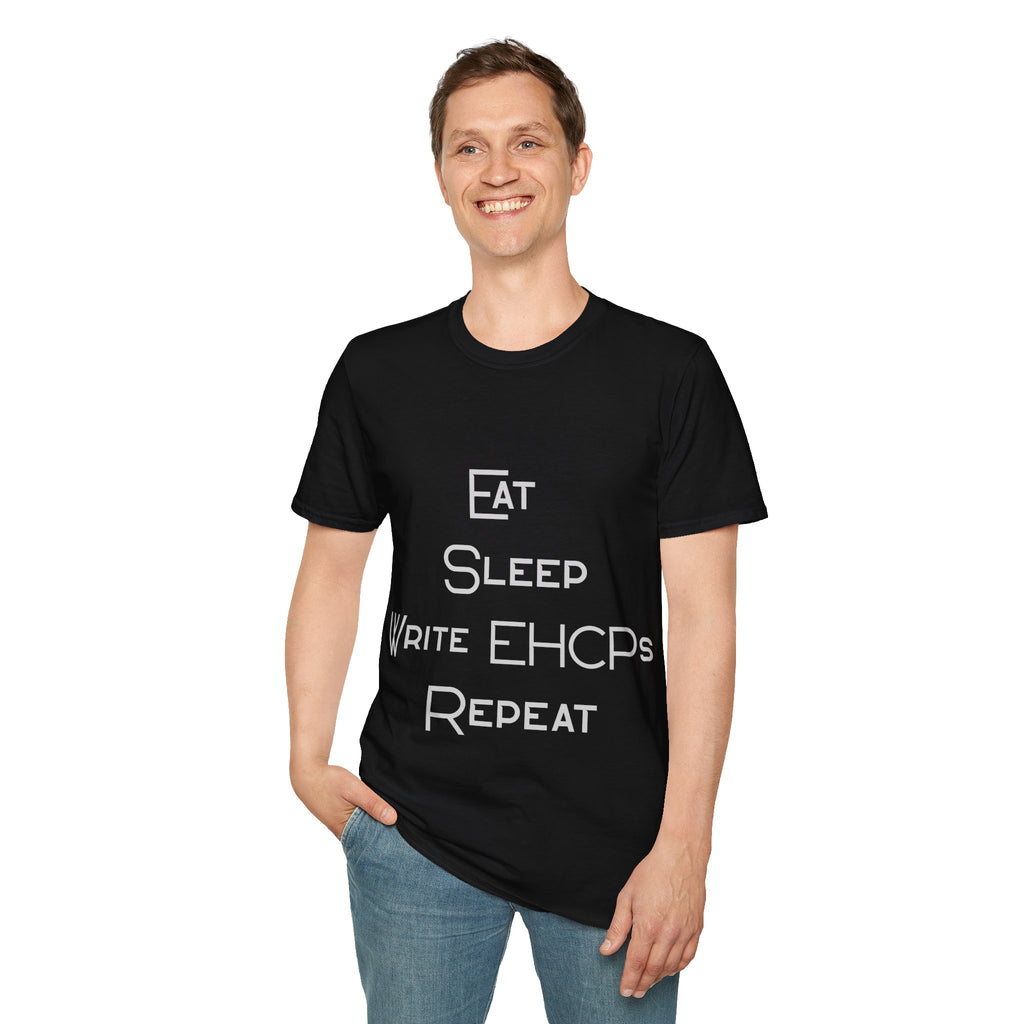 Eat Sleep Write EHCPs Repeat - SEND Teacher, SENCO, Parent Tee