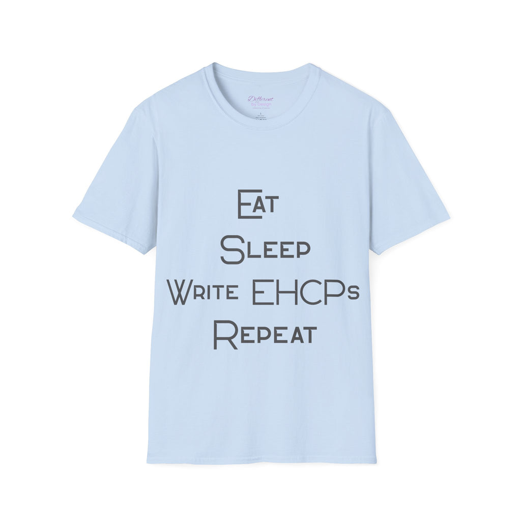 Eat Sleep Write EHCPs Repeat - SEND Teacher, SENCO, Parent Tee