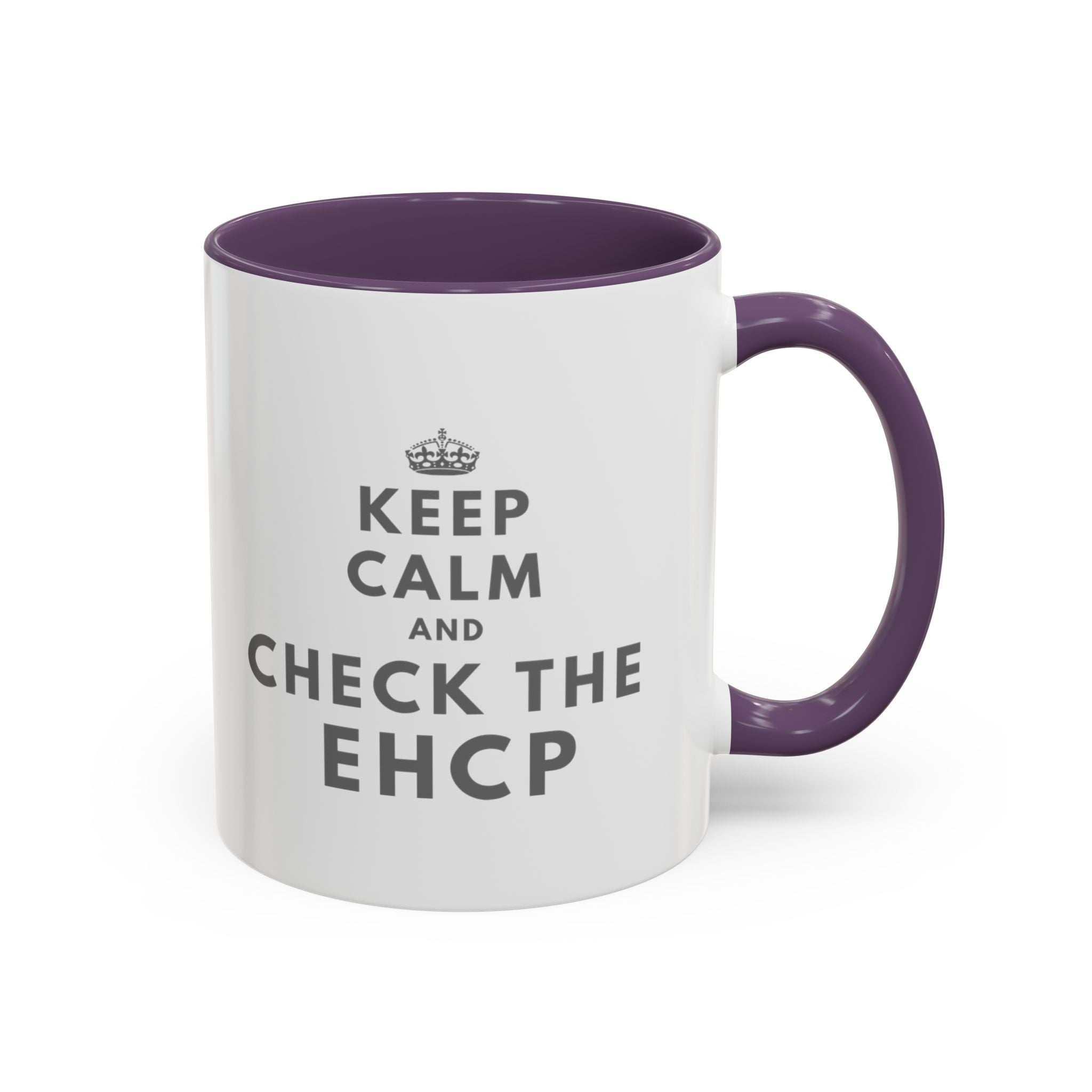 "Keep Calm and Check the EHCP" Accent Ceramic Mug- 11oz