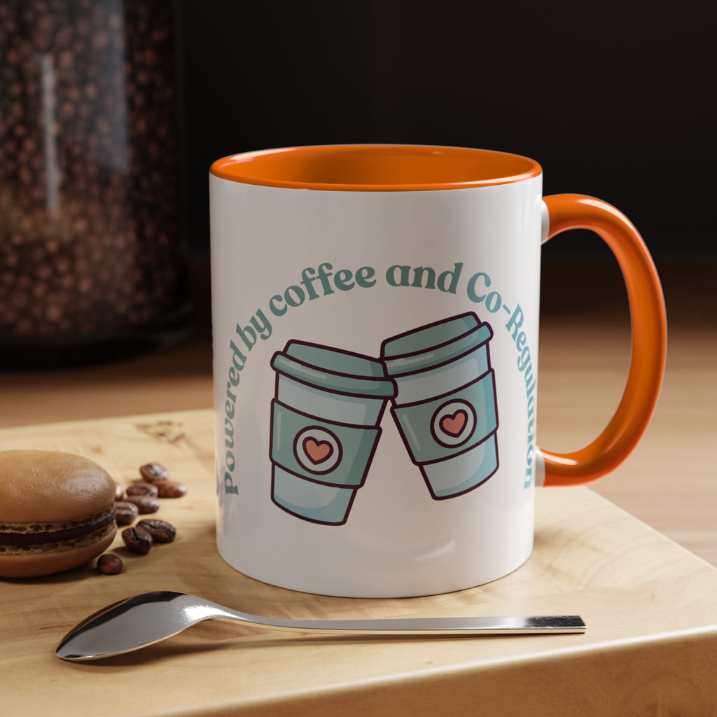 Coffee Mug — "Powered by Coffee and Co-Regulation" Funny SEND Slogan mug, cup
