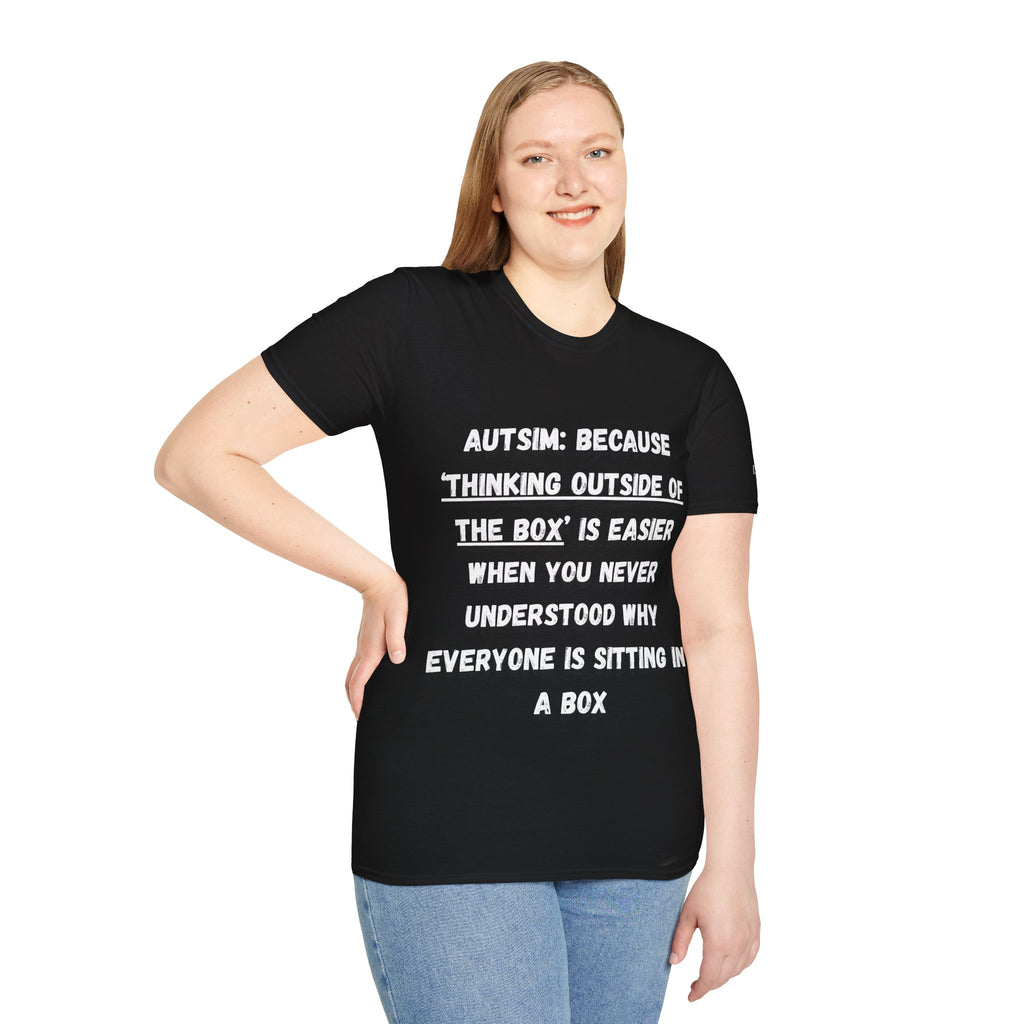 Autism Awareness T-Shirt — "Autism: Because Thinking Outside of the Box Is Easier"