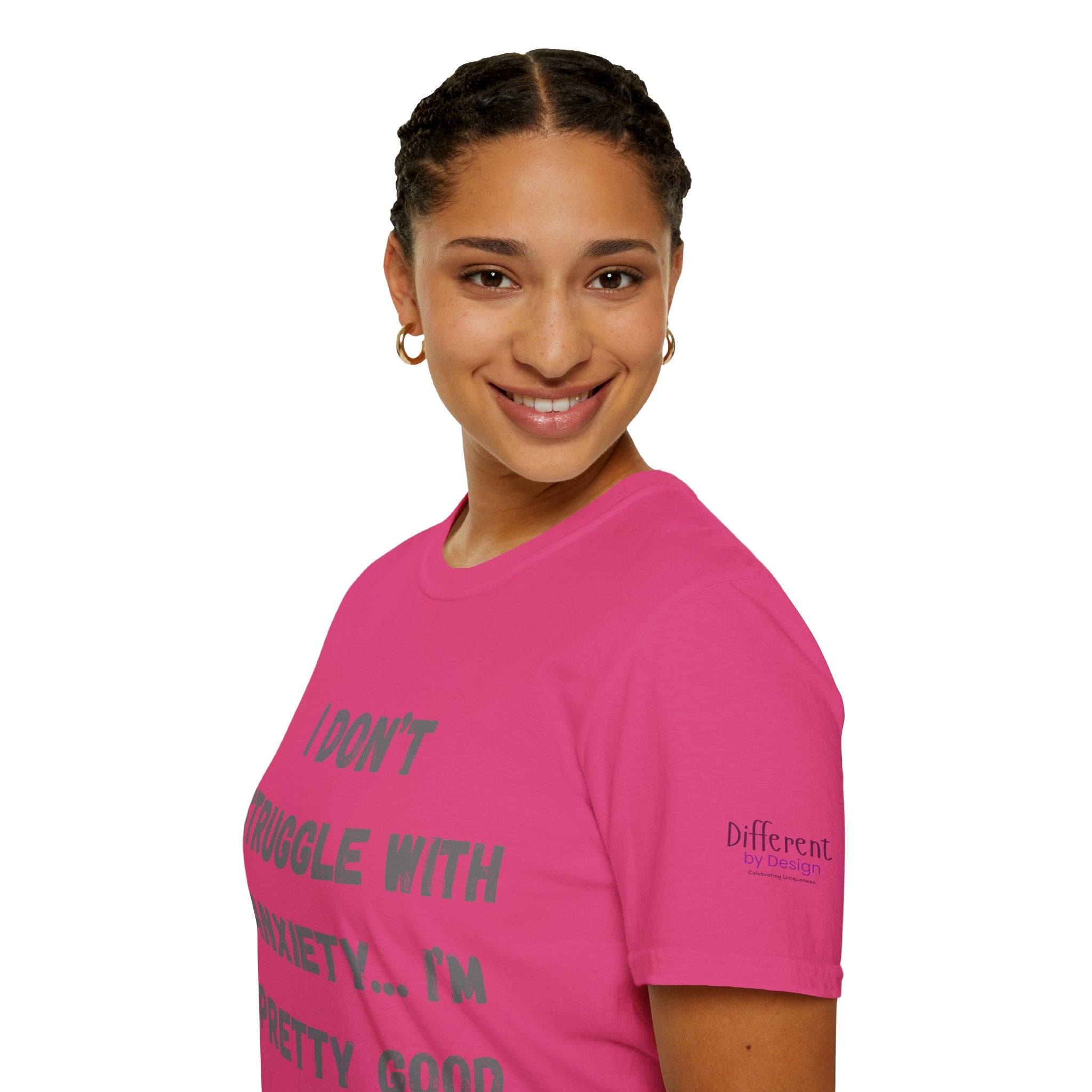 Anxiety Awareness T-Shirt — "I Don’t Struggle With Anxiety… I’m Pretty Good At It" Graphic Tee, Funny SEND Slogans