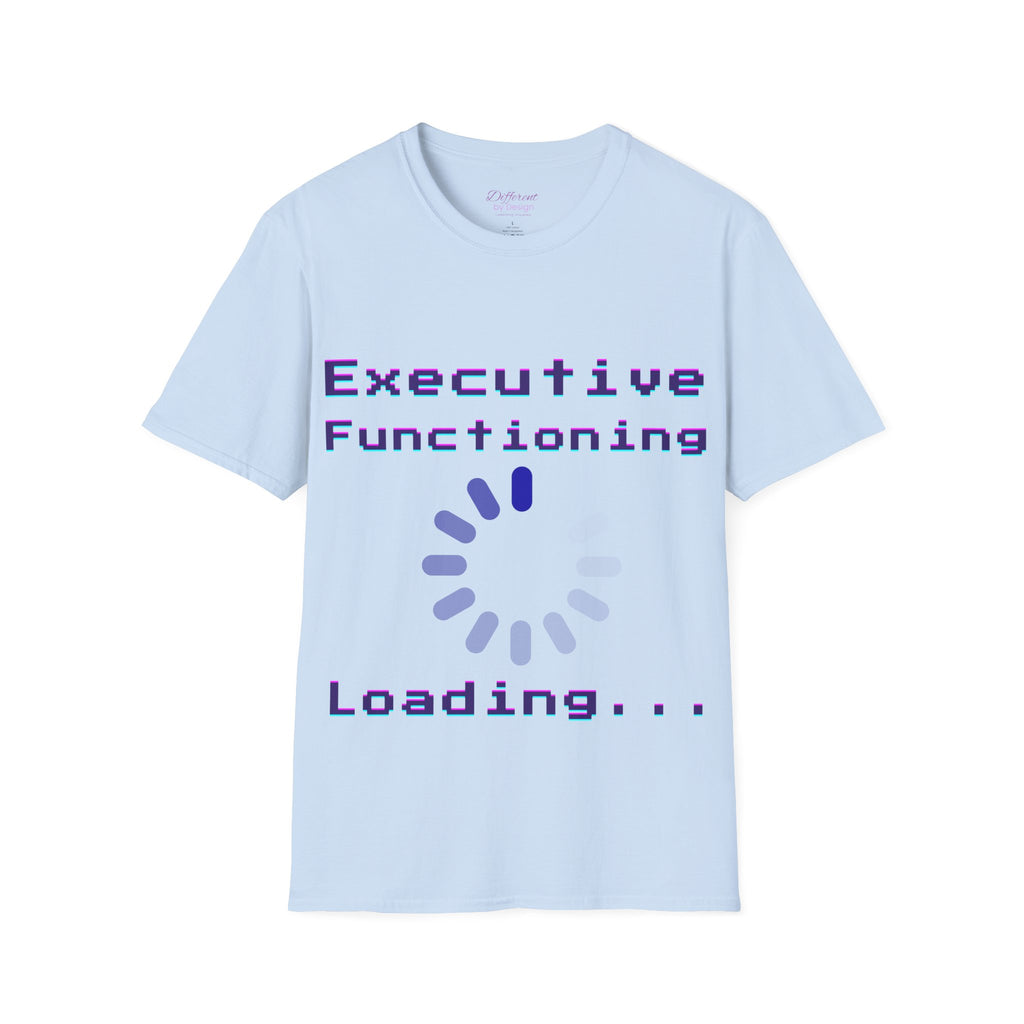 Executive Functioning Loading T-Shirt